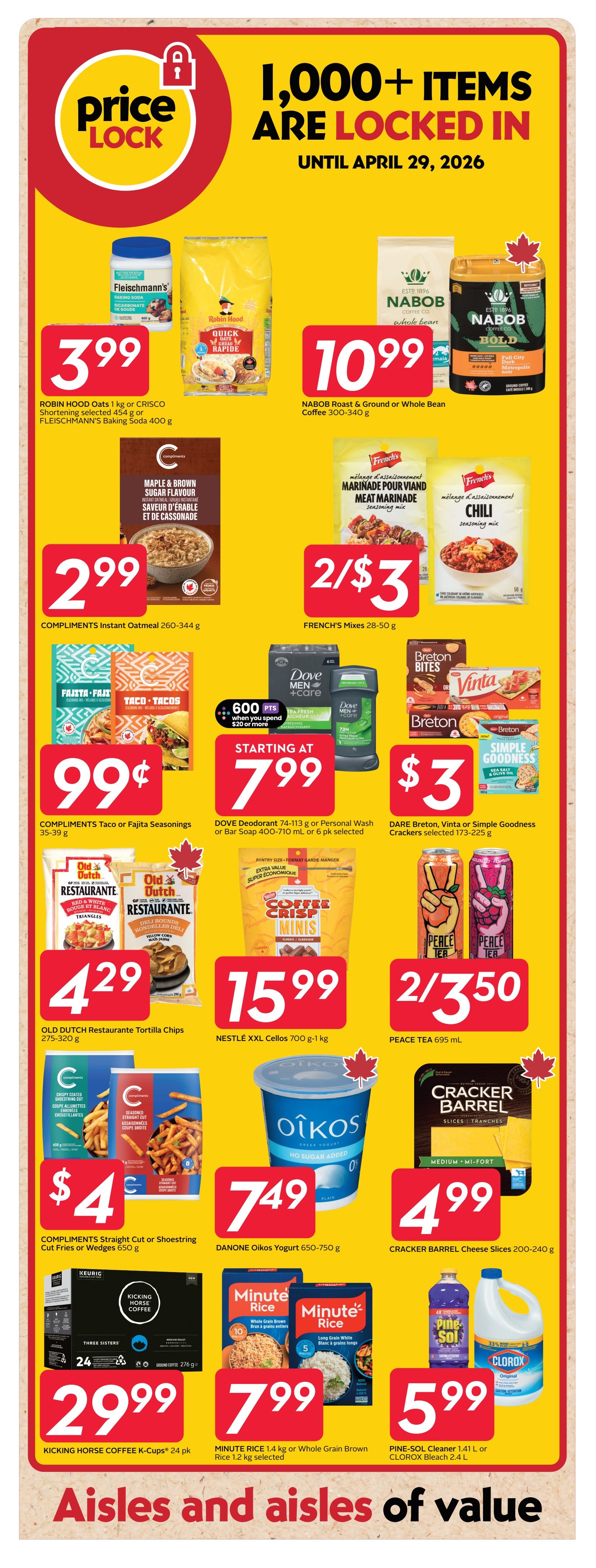 Safeway flyer page 23 featuring 'Price Lock' deals until April 29, 2026. Offers include Fleischmann's Baking Soda 400g for $3.99, Robin Hood Oats 1kg or Crisco Shortening 454g for $3.99, Nabob Roast or Ground or Whole Bean Coffee 300-340g for $10.99. Compliments Instant Oatmeal 260-344g is $2.99. French's Mixes 28-50g are 2 for $3. Old Dutch Restaurante Tortilla Chips 275-320g are $4.29. Nestle XXL Cellos 700g are $15.99. Peace Tea 695 mL are 2 for $3.50. Compliments Straight Cut or Shoestring Fries or Wedges 650g are $4. Danone Oikos Yogurt 650-750g is $7.49. Cracker Barrel Cheese Slices 200-240g are $4.99. Kicking Horse Coffee K-Cups 24 pk are $29.99. Minute Rice 1.4kg or Whole Grain Brown Rice 1.2kg are $7.99. Pine-Sol Cleaner 1.41L or Clorox Bleach 2.4L are $5.99. Dove Deodorant 74-113g or Personal Wash or Bar Soap 400-710mL or 6 pk selected starts at $7.99. Dare Breton, Vinta or Simple Goodness Crackers 173-225g are $3.