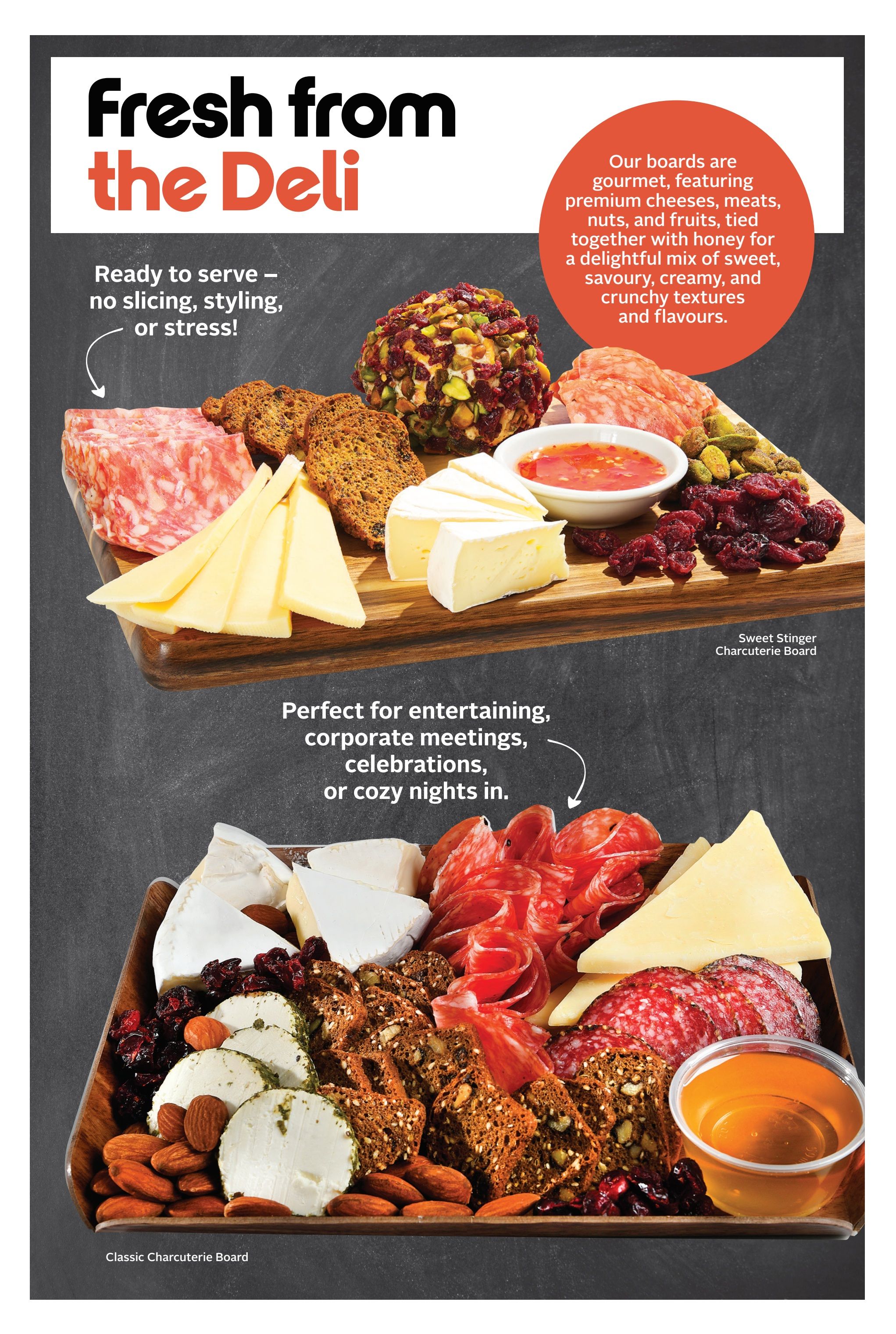 Sobeys flyer page 13, featuring 'Fresh from the Deli' selections. The page showcases two charcuterie boards perfect for entertaining. The top board, named 'Sweet Stinger Charcuterie Board', includes premium cheeses, salami, crackers, nuts, dried cranberries, and a small bowl of dipping sauce. The bottom board, the 'Classic Charcuterie Board', features a variety of cheeses, sliced meats, crackers, almonds, dried cranberries, and a cup of honey. Text highlights that these boards are ready to serve with no slicing, styling, or stress, and are perfect for corporate meetings, celebrations, or cozy nights in. The boards are described as gourmet, featuring a delightful mix of sweet, savoury, creamy, and crunchy textures and flavours.