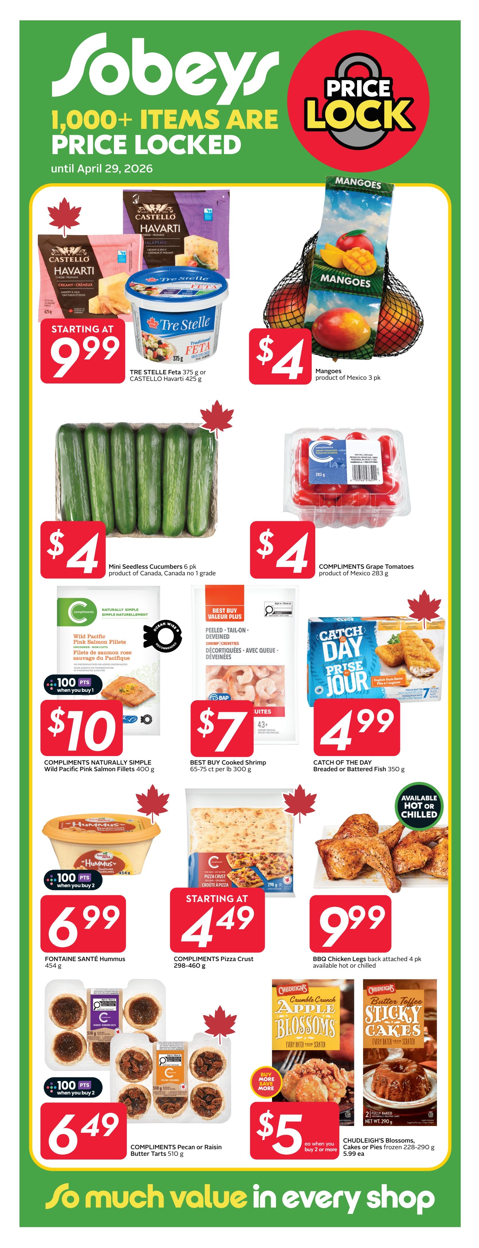 Sobeys weekly flyer specials page 22, featuring 'Price Lock' items until April 29, 2026. Deals include Castello Havarti or Tre Stelle Feta cheese starting at $9.99, Mangoes for $4, Mini Seedless Cucumbers 6 pk for $4, and COMPLIMENTS Grape Tomatoes for $4. Also featured are COMPLIMENTS Naturally Simple Wild Pacific Pink Salmon Fillets for $10 when you buy 1, earning 100 points, BEST BUY Cooked Shrimp 65-75 ct per lb for $7, and CATCH OF THE DAY Breaded or Battered Fish for $4.99. FONTAINE SANTÉ Hummus is $6.99 when you buy 2, earning 100 points. COMPLIMENTS Pizza Crust is starting at $4.49. BBQ Chicken Legs (4 pk) are $9.99, available hot or chilled. COMPLIMENTS Pecan or Raisin Butter Tarts are $6.49 when you buy 2, earning 100 points. CHUDLEIGH'S Blossoms, Cakes or Pies frozen are $5 each when you buy 2 or more.