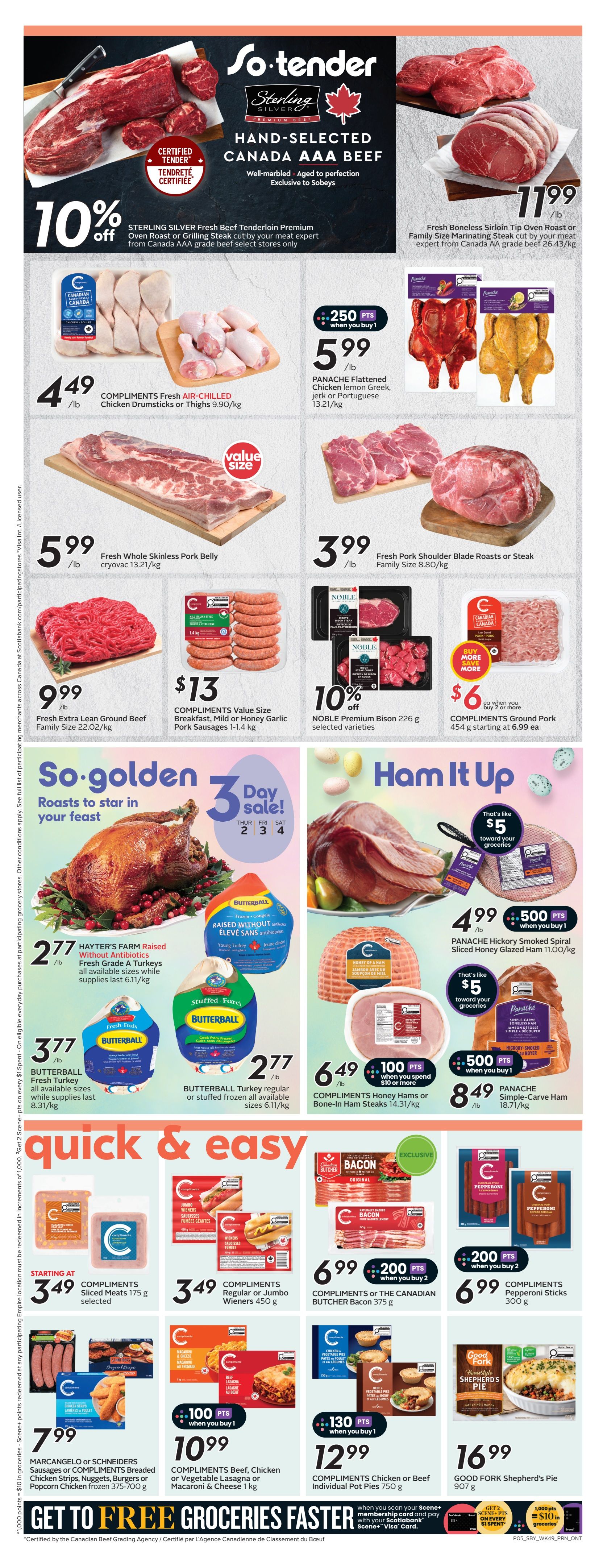 Sobeys weekly flyer specials page 8 features a wide selection of meat and poultry. Top banner highlights Sterling Silver Hand-Selected Canada AAA Beef Tenderloin Premium, 10% off, and Fresh Boneless Sirloin Tip Oven Roast or Family Size Marinating Steak cut by your meat expert from Canada AA grade beef for $11.99/lb. Also featured are Compliments Fresh Air-Chilled Chicken Drumsticks or Thighs for $4.49/lb, Panache Flattened Chicken Lemon Greek, Jerk or Portuguese for $5.99/lb with 250 bonus Scene+ points when you buy 1. Fresh Whole Skinless Pork Belly cryovac is $5.99/lb. Fresh Pork Shoulder Blade Roasts or Steak Family Size is $3.99/lb. Compliments Value Size Breakfast, Mild or Honey Garlic Pork Sausages are $13 for 1-1.4 kg. Noble Premium Bison 226 g is 10% off selected varieties. Compliments Ground Pork 454 g starts at $6.99 each when you buy 2 or more. The 'So-golden Roasts to star in your feast' section includes Hayter's Farm Raised Without Antibiotics Fresh Grade A Turkeys for $2.77/lb, Butterball Fresh Turkey all available sizes for $3.77/lb, and Butterball Turkey regular or stuffed frozen all available sizes for $2.77/lb. The 'Ham It Up' section features Panache Hickory Smoked Spiral Sliced Honey Glazed Ham for $4.99/lb with 500 bonus Scene+ points when you buy 1, and Compliments Honey Hams or Bone-In Ham Steaks for $6.49/lb with 100 bonus Scene+ points when you spend $10 or more. Panache Simple-Carve Ham is $8.49/lb with 500 bonus Scene+ points when you buy 1. The 'quick & easy' section includes Compliments Sliced Meats 175 g starting at $3.49, Compliments Regular or Jumbo Wieners 450 g for $3.49, Compliments or The Canadian Butcher Bacon 375 g for $6.99 with 200 bonus Scene+ points when you buy 2, and Compliments Pepperoni Sticks 300 g for $6.99 with 200 bonus Scene+ points when you buy 2. Also available are Marcangelo or Schneiders Sausages or Compliments Breaded Chicken Strips, Nuggets, Burgers or Popcorn Chicken frozen 375-700 g for $7.99. Compliments Beef, Chicken or Vegetable Lasagna or Macaroni & Cheese 1 kg for $10.99 with 100 bonus Scene+ points when you buy 1. Compliments Chicken or Beef Individual Pot Pies 750 g for $12.99 with 130 bonus Scene+ points when you buy 1. Good Fork Shepherd's Pie 907 g is $16.99. The bottom banner promotes 'Get to Free Groceries Faster' with Scene+ points.