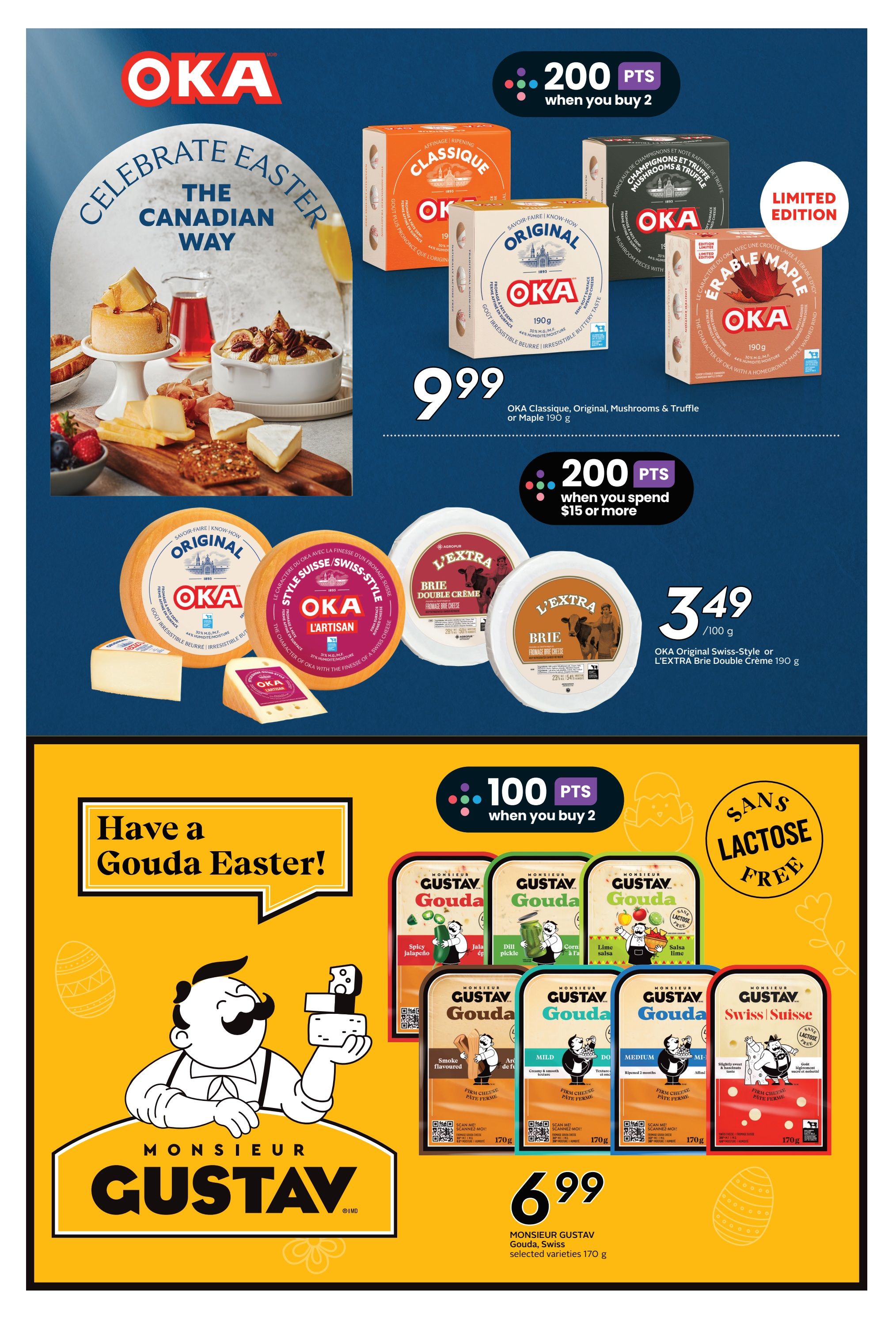 Sobeys flyer page 21 features a 'Celebrate Easter The Canadian Way' theme with OKA cheese. Buy 2 OKA Classique, Original, Mushrooms & Truffle, or Maple cheeses (190 g) for 200 bonus points, regularly priced at $9.99 each. Also, get 200 bonus points when you spend $15 or more on OKA cheese. OKA Original Swiss-Style or L'EXTRA Brie Double Crème (190 g) is on sale for $3.49. The lower section highlights 'Have a Gouda Easter!' with Monsieur Gustav cheeses. Buy 2 Monsieur Gustav Gouda or Swiss Gouda (selected varieties, 170 g) for 100 bonus points. Individual packages of Monsieur Gustav Gouda and Swiss Gouda are priced at $6.99.