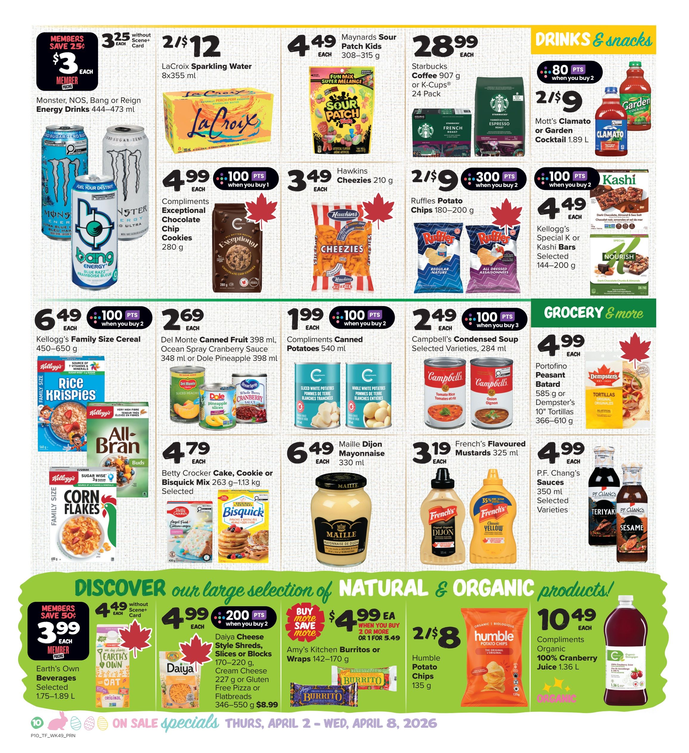 Thrifty Foods weekly flyer specials page 11. Featured items include Monster, NOS, Bang, or Reign Energy Drinks for $3 each for members, LaCroix Sparkling Water 8x355 ml for 2/$12, Maynards Sour Patch Kids 308-315 g for $4.49 each, and Starbucks Coffee 907 g or K-Cups 24 Pack for $28.99 each. Also on sale are Compliments Exceptional Chocolate Chip Cookies for $4.99 each with 100 bonus points when you buy 1, Hawkins Cheezies 210 g for $3.49 each, Ruffles Potato Chips 180-200 g for 2/$9 with 300 bonus points when you buy 2, and Mott's Clamato or Garden Cocktail 1.89 L for 2/$9 with 80 bonus points when you buy 2. Additionally, Kellogg's Family Size Cereal 450-650 g is $6.49 each with 100 bonus points when you buy 2, Del Monte Canned Fruit 398 ml, Ocean Spray Cranberry Sauce 348 ml or Dole Pineapple 398 ml are $2.69 each, Compliments Canned Potatoes 540 ml are $1.99 each with 100 bonus points when you buy 2, Campbell's Condensed Soup Selected Varieties 284 ml are 2/$4.99 with 100 bonus points when you buy 3, Kellogg's Special K or Kashi Bars 144-200 g are $4.49 each, Portofino Peasant Batard 585 g or Dempster's 10' Tortillas 366-610 g are $4.99 each, Betty Crocker Cake, Cookie or Bisquick Mix 263 g-1.13 kg Selected are $4.79 each, Maille Dijon Mayonnaise 330 ml is $6.49 each, French's Flavoured Mustards 325 ml are $3.19 each, and P.F. Chang's Sauces 350 ml Selected Varieties are $4.99 each. The bottom section highlights Discover our large selection of Natural & Organic products! Earth's Own Beverages Selected 1.75-1.89 L are $3.99 each for members (save 50 cents), Daiya Cheese Style Shreds, Slices or Blocks 170-220 g, Cream Cheese 227 g or Gluten Free Pizza or Flatbreads 346-550 g are $4.99 each with 200 bonus points when you buy 2, Amy's Kitchen Burritos or Wraps 142-170 g are $4.99 each when you buy 2 or 1 for $5.49, Humble Potato Chips 135 g are 2/$8, and Compliments Organic 100% Cranberry Juice 1.36 L is $10.49 each. On sale specials are valid Thursday, April 2 to Wednesday, April 8, 2026.