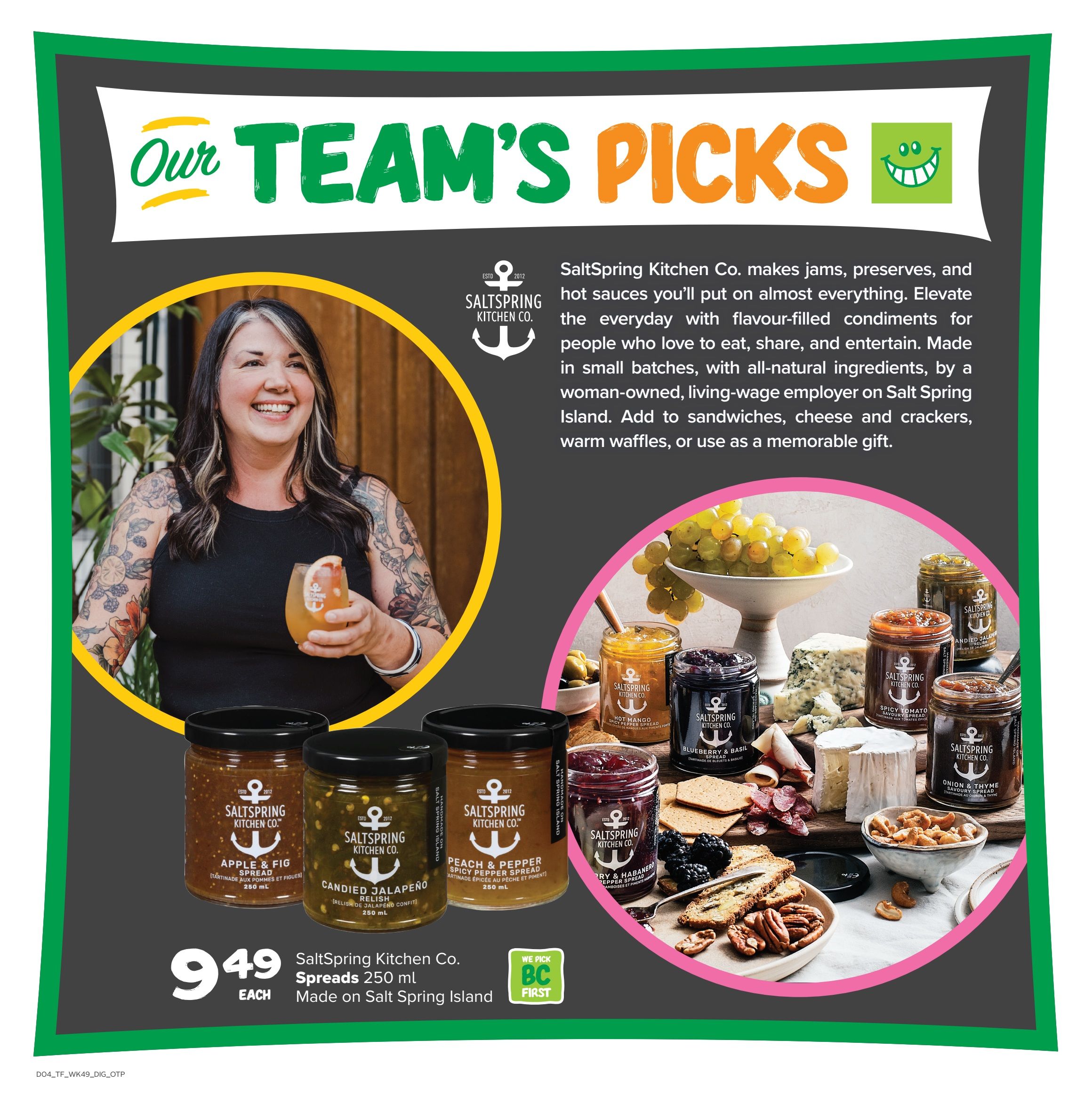 Thrifty Foods weekly flyer specials page 16 features 'Our Team's Picks' from SaltSpring Kitchen Co. The page highlights a selection of jams, preserves, and hot sauces made with all-natural ingredients on Salt Spring Island. Featured products include SaltSpring Kitchen Co. Apple & Fig Spread, Candied Jalapeño Relish, Peach & Pepper Spicy Pepper Spread, Dry & Habanero Pepper Spread, Spicy Tomato Savoury Spread, and Onion & Thyme Savoury Spread. These items are described as perfect for elevating everyday meals, adding flavour to sandwiches, cheese boards, or serving as a memorable gift. The SaltSpring Kitchen Co. Spreads are priced at $9.49 each, in a 250 ml size, and are noted as being made on Salt Spring Island and part of the 'We Pick BC First' initiative.