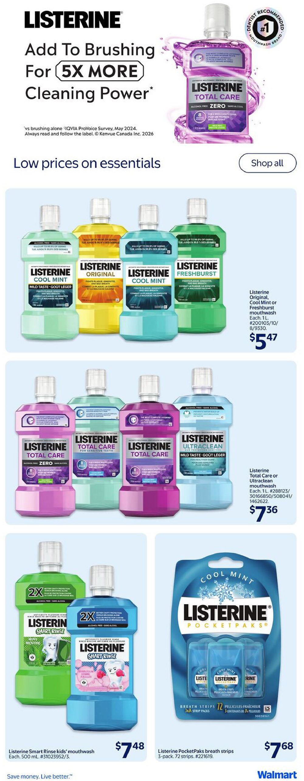 Walmart Canada flyer page 32 featuring Listerine products. The page highlights Listerine Total Care Zero mouthwash and offers low prices on essentials. Various Listerine mouthwashes are displayed including Cool Mint, Original, Freshburst, Total Care, and Ultraclean, with prices starting at $5.47 for 1L bottles of Cool Mint, Original, or Freshburst. Listerine Total Care or Ultraclean mouthwash 1L is priced at $7.36. Also featured are Listerine Smart Rinse kids' mouthwash in 500 mL bottles for $7.48 and Listerine PocketPaks breath strips in a 3-pack (72 strips) for $7.68. The page promotes Listerine's 5X more cleaning power when added to brushing.