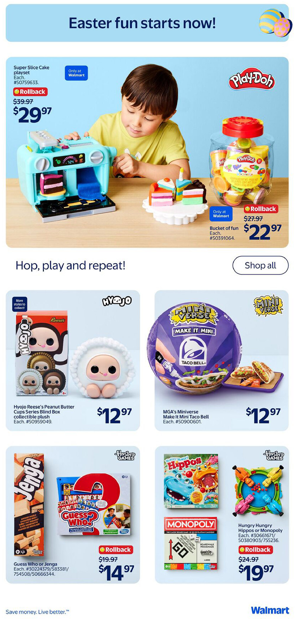 Walmart Canada flyer page 9 featuring Easter fun and games. Top section shows a child playing with a Super Slice Cake playset, on rollback for $29.97 from $39.97. Next to it is a Play-Doh Bucket of Fun, on rollback for $22.97 from $27.97. The bottom section, titled 'Hop, play and repeat!', includes Hyojo Reese's Peanut Butter Cups Series Blind Box collectible plush for $12.97, and MGA's Miniverse Make It Mini Taco Bell for $12.97. Also featured are Guess Who or Jenga games on rollback for $14.97 from $19.97, and Hungry Hungry Hippos or Monopoly on rollback for $19.97 from $24.97.