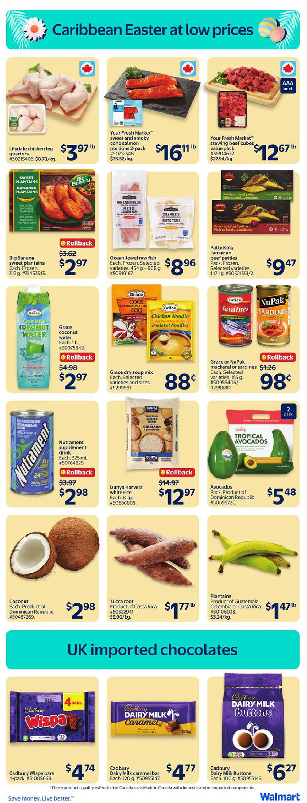 Walmart Canada flyer page featuring Caribbean Easter specials. Lilydale chicken leg quarters are $3.97/lb. Your Fresh Market sweet and smoky coho salmon portions 2-pack are $16.11/lb. Your Fresh Market stewing beef cubes are $12.67/lb. Big Banana sweet plantains are on rollback for $2.97 each. Ocean Jewel raw fish (frozen, selected varieties) are $8.96 each. Patty King Jamaican beef patties (frozen) are $9.47 per pack. Grace 100% pure coconut water is on rollback for $2.97 each. Grace dry soup mix (selected varieties and sizes) are 88 cents each. Grace or Nupak mackerel or sardines are on rollback for 98 cents each. Nutrament energy nutrition drink (vanilla-vanilla) is $2.98 each. Dunya Harvest white rice (8 kg bag) is on rollback for $12.97. Avocados (2-pack) are $5.48. Coconut (each, product of Dominican Republic) is $2.98. Yucca root (product of Costa Rica) is $1.77/lb. Plantains (product of Guatemala, Colombia or Costa Rica) are $1.47/lb. UK imported chocolates include Cadbury Wispa bars (4-pack) for $4.74, Cadbury Dairy Milk caramel bar (120g) for $4.77, and Cadbury Dairy Milk Buttons (100g) for $6.27.