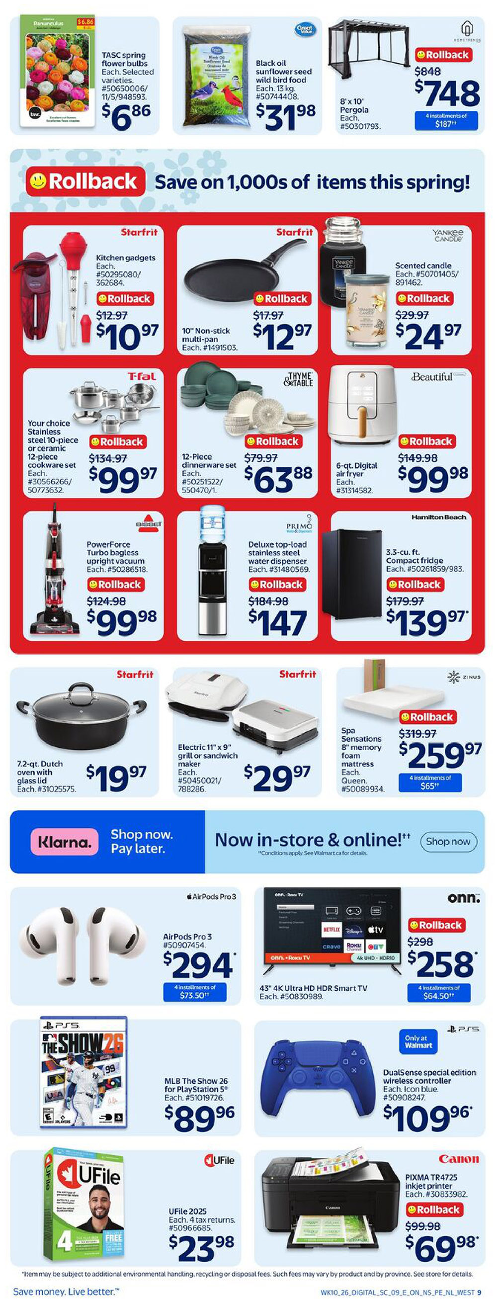 Walmart Canada weekly flyer specials page 20 features a variety of home goods and electronics. Top deals include TASC spring flower bulbs for $6.86, Black oil sunflower seed wild bird food (13 kg) for $31.98, and an 8' x 10' Pergola for $748 with 4 installments of $187. Kitchen gadgets are on rollback for $10.97, a 10' non-stick multi-pan is $12.97, and a scented candle is $24.97. Cookware deals feature a stainless steel 10-piece set for $99.97 and a 12-piece dinnerware set for $63.88. Small appliances include a 6-qt. digital air fryer for $99.98 and a deluxe top-load stainless steel water dispenser for $147. A PowerForce Turbo bagless upright vacuum is $99.98 and a 3.3 cu. ft. compact fridge is $139.97. Also available are a 7.2-qt. Dutch oven with glass lid for $19.97, an electric 11' x 9' grill or sandwich maker for $29.97, and a Queen 8' memory foam mattress for $259.97 with 4 installments of $65. Electronics include AirPods Pro 3 for $294, a 43' 4K Ultra HD HDR Smart TV for $258, and MLB The Show 26 for PlayStation 5 for $89.96. A DualSense special edition wireless controller in icon blue is $109.96. Software deals include UFile 2025 tax returns for $23.98 and a Canon PIXMA TR4725 inkjet printer on rollback for $69.98.