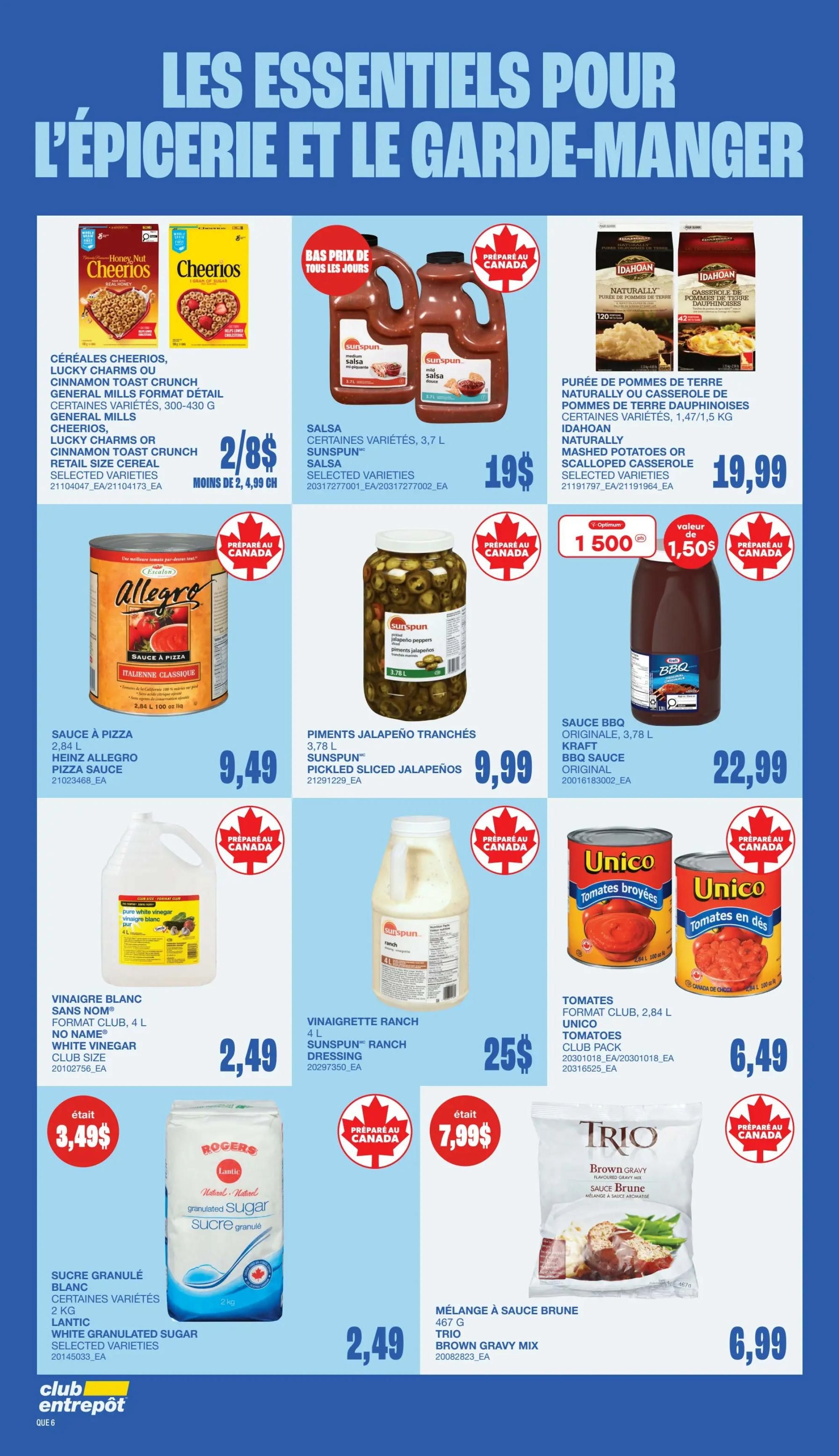 Wholesale Club Quebec flyer specials page 8 features a variety of grocery essentials. Save on Cheerios, Lucky Charms, or Cinnamon Toast Crunch cereal, 2 for $8. Sunspun Salsa, 3.7 L, is $19. Idahoan Naturally Mashed Potatoes or Dauphinoise Scalloped Casserole, 1.47-1.5 kg, is $19.99. Heinz Allegro Italian Classic Pizza Sauce, 2.84 L, is $9.49. Sunspun Pickled Sliced Jalapeños, 3.78 L, is $9.99. Kraft Original BBQ Sauce, 3.78 L, is $22.99. No Name White Vinegar, 4 L, is on sale for $2.49, down from $3.49. Sunspun Ranch Dressing, 4 L, is $25. Unico Club Pack Tomatoes, 2.84 L, are $6.49. Lantic White Granulated Sugar, 2 kg, is $2.49. Trio Brown Gravy Mix, 467 g, is $6.99.99. All products are prepared in Canada.