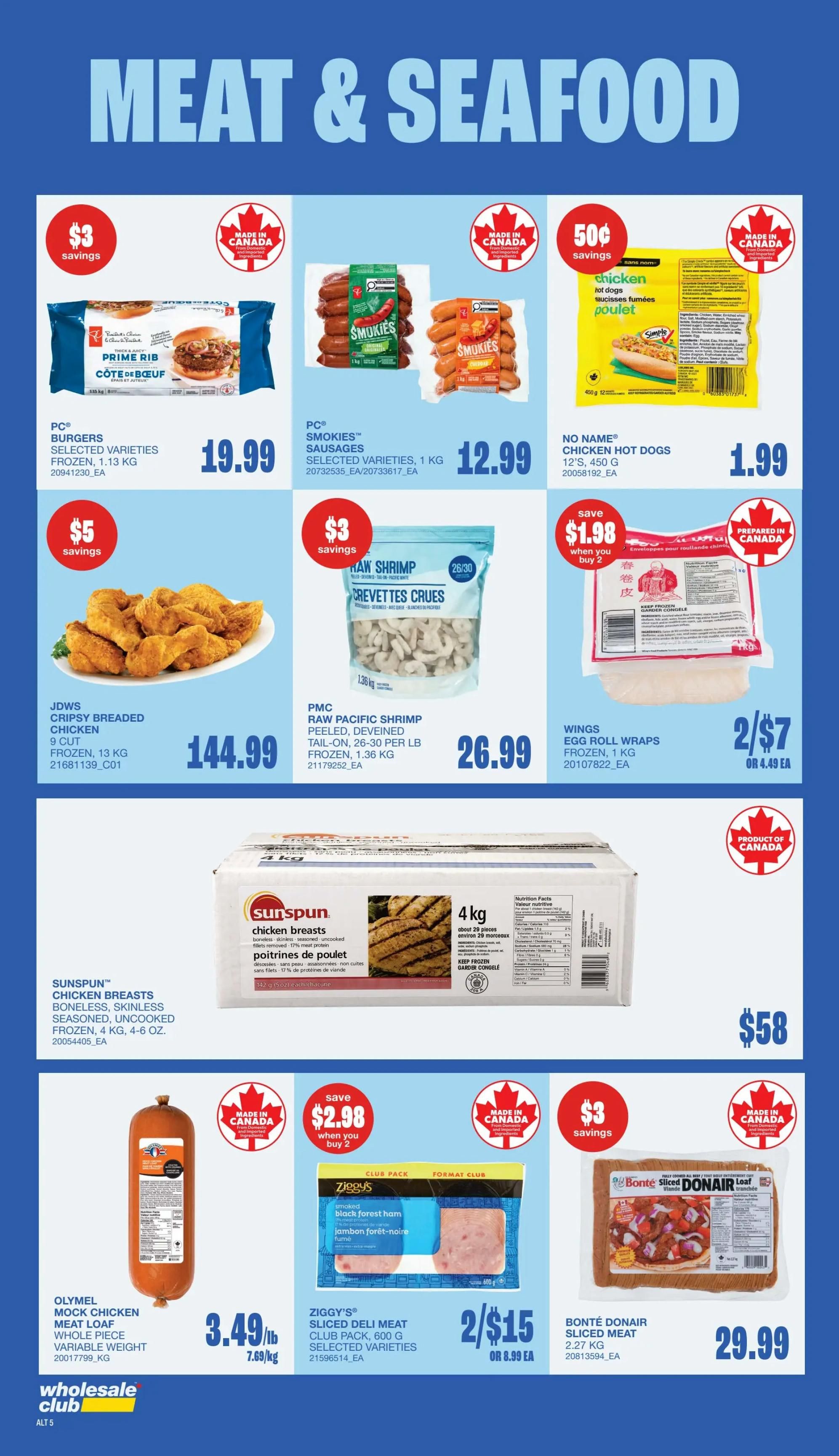 Wholesale Club Atlantic Canada flyer specials page 5 features a variety of meat and seafood products. Top row includes PC Burgers Selected Varieties, 1.13 kg for $19.99 with $3 savings, PC Smokies Sausages Selected Varieties, 1 kg for $12.99, and NO NAME Chicken Hot Dogs, 450 g for $1.99. Middle row features JDWS Crispy Breaded Chicken 9 Cut, frozen, 1.13 kg for $144.99 with $5 savings, PMC Raw Pacific Shrimp Peeled, Deveined, Tail-On, 26-30 per lb, frozen, 1.36 kg for $26.99, and Wings Egg Roll Wraps, frozen, 1 kg for 2 for $7 or $4.49 each. Bottom row showcases Sunspun Chicken Breasts, boneless, skinless, seasoned, uncooked, frozen, 4 kg, 4-6 oz for $58, Olymel Mock Chicken Meat Loaf, whole piece, variable weight for $3.49/lb (7.69/kg) with $2.98 savings when you buy 2, and Ziggy's Sliced Deli Meat Club Pack, 600 g, selected varieties for 2 for $15 or $8.99 each. Finally, Bonté Donair Sliced Meat, 2.27 kg is available for $29.99.