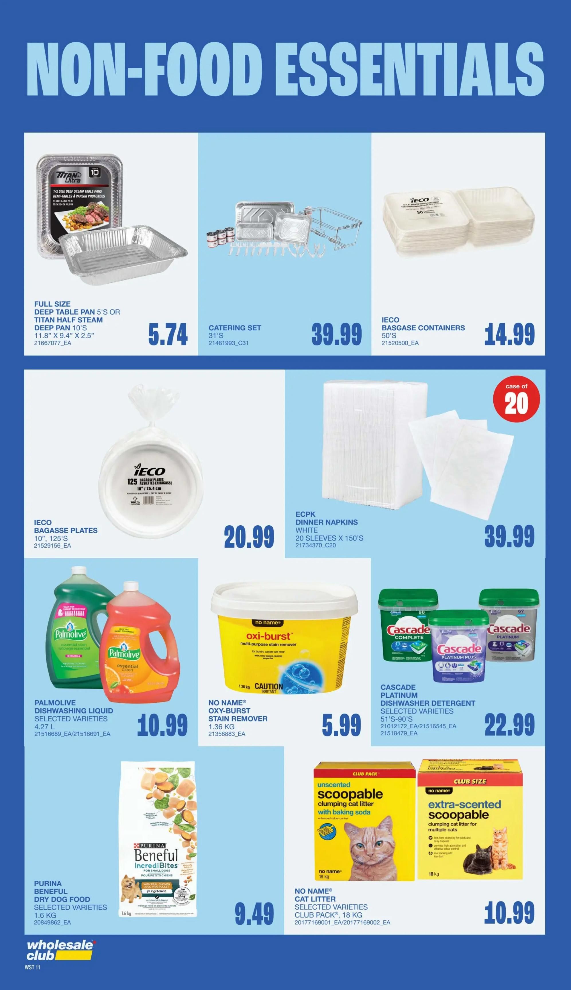 Wholesale Club flyer page featuring Non-Food Essentials. Products include Titan Full Size Deep Table Pan 5's or Titan Half Steam Deep Pan 10's for $5.74, a Catering Set 31's for $39.99, and Ieco Bagasse Containers 50's for $14.99. Also available are Ieco Bagasse Plates 10', 125 count for $20.99, and ECPK Dinner Napkins, white, 20 sleeves x 150's for $39.99. Cleaning supplies include Palmolive Dishwashing Liquid, selected varieties, 4.27 L for $10.99, and No Name Oxy-Burst Multi-Purpose Stain Remover, 1.36 kg for $5.99. Cascade Platinum Dishwasher Detergent, selected varieties, 51's-90's is $22.99. Pet supplies feature Purina Beneful Dry Dog Food, selected varieties, 1.6 kg for $9.49, and No Name Cat Litter, selected varieties, Club Pack, 18 kg for $9.49, and extra-scented scoopable clumping cat litter, 18 kg for $10.99.