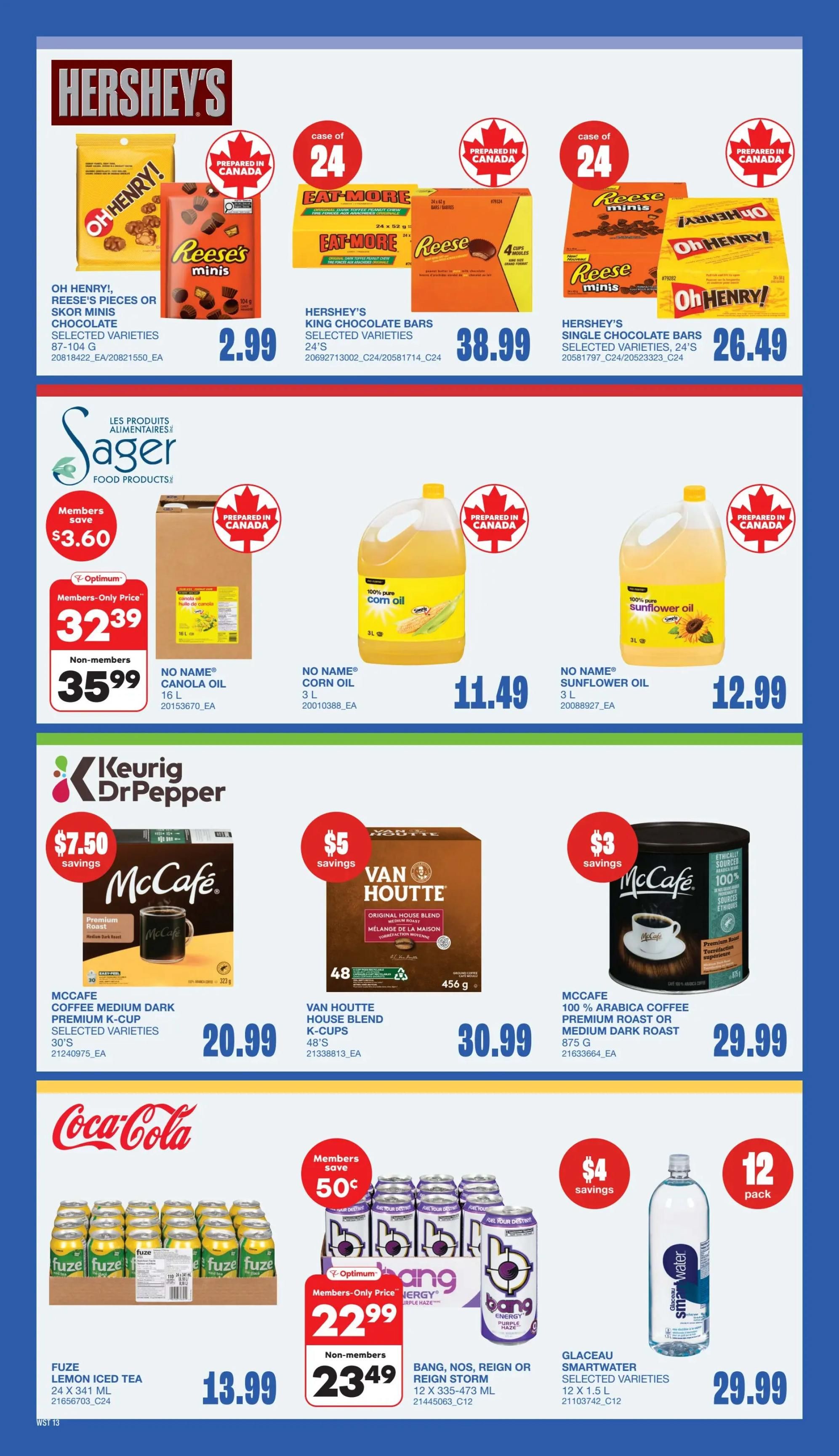 Wholesale Club flyer specials page 12. Featured products include Hershey's Oh Henry! and Reese's Pieces or Skor Minis for $2.99. Hershey's King Chocolate Bars, 24's, are $38.99. Hershey's Single Chocolate Bars, 24's, are $26.49. Sager Food Products offers No Name Canola Oil, 16 L, for $32.39 for members and $35.99 for non-members, with members saving $3.60. No Name Corn Oil, 3 L, is $11.49. No Name Sunflower Oil, 3 L, is $12.99. Keurig Dr Pepper deals include McCafe Coffee Medium Dark Premium K-Cups, 30's, for $20.99 with $7.50 savings. Van Houtte House Blend K-Cups, 48's, are $30.99 with $5 savings. McCafe 100% Arabica Coffee Premium Roast or Medium Dark Roast, 875 g, is $29.99 with $3 savings. Coca-Cola products feature Fuze Lemon Iced Tea, 24 x 341 mL, for $13.99. Bang energy drinks, Nos, Reign or Storm, 12 x 335-473 mL, are $22.99 for members (saving 50 cents) and $23.49 for non-members. Glaceau Smartwater, selected varieties, 12 x 1.5 L, is $29.99.