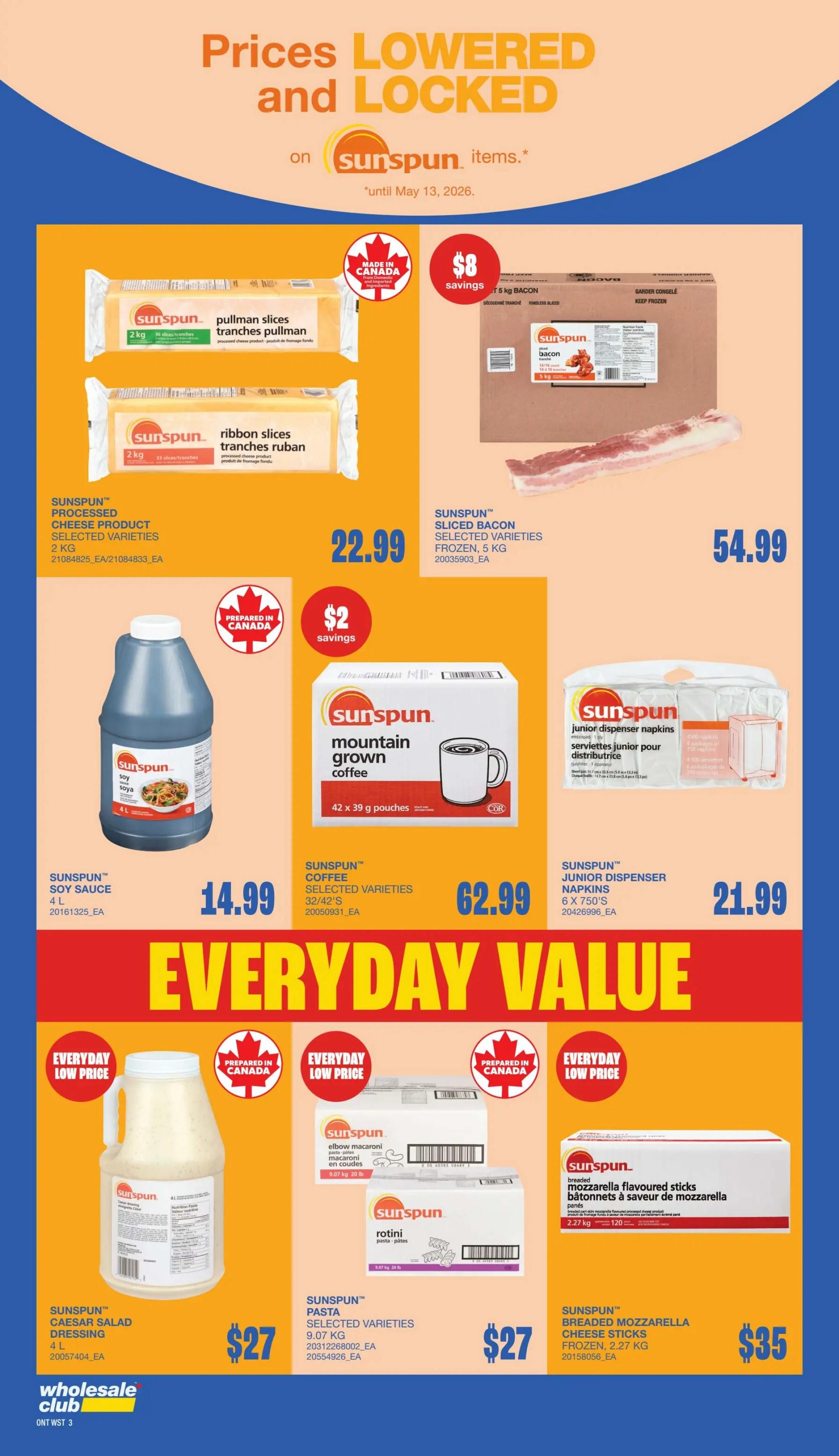 Wholesale Club flyer page 5 featuring Sunspun items with 'Prices LOWERED and LOCKED' until May 13, 2026. Top section includes Sunspun Processed Cheese Product, 2 kg, for $22.99 and Sunspun Sliced Bacon, 5 kg, for $54.99 with $8 savings. Also featured is Sunspun Soy Sauce, 4 L, for $14.99 and Sunspun Mountain Grown Coffee, 42 x 39 g pouches, for $62.99 with $2 savings. Sunspun Junior Dispenser Napkins, 6 x 750 S, are priced at $21.99. The 'EVERYDAY VALUE' section highlights Sunspun Caesar Salad Dressing, 4 L, for $27, Sunspun Pasta, selected varieties, 9.07 kg, for $27, and Sunspun Breaded Mozzarella Cheese Sticks, frozen, 2.27 kg, for $35. Many products are 'Made in Canada' or 'Prepared in Canada' with 'Everyday Low Price' labels.