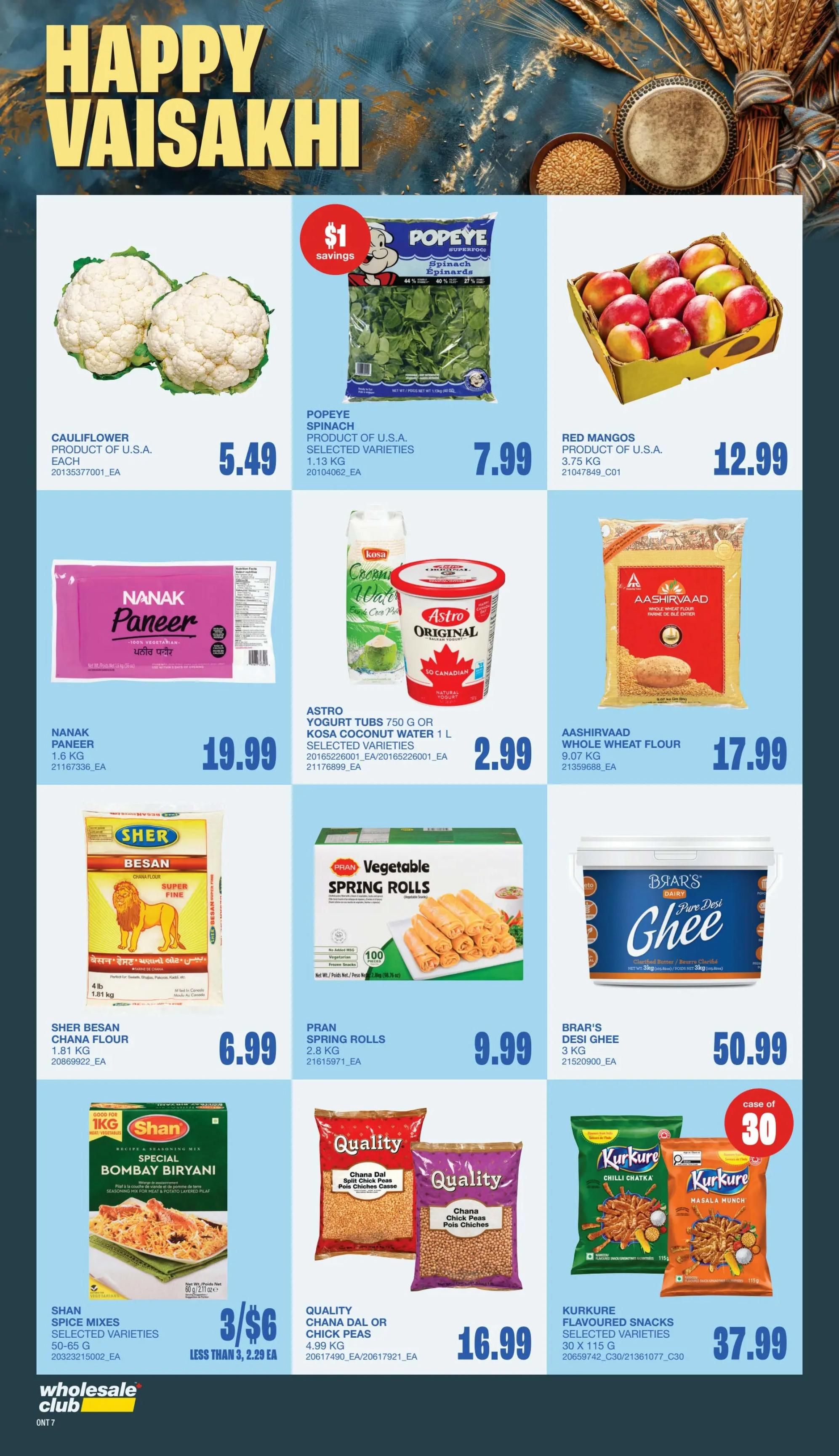 Wholesale Club Ontario flyer specials page 9 features a Happy Vaisakhi theme. Featured products include Cauliflower from the U.S.A. for $5.49 each, Popeye Spinach (1.13 KG) for $7.99, and Red Mangos from the U.S.A. (3.75 KG) for $12.99. Also available are Nanak Paneer (1.6 KG) for $19.99, Astro Yogurt Tubs (750 G) and Kosa Coconut Water (1 L) selected varieties for $2.99, and Aashirvaad Whole Wheat Flour (9.07 KG) for $17.99. Sher Besan Chana Flour (1.81 KG) is priced at $6.99, Pran Spring Rolls (2.8 KG) are $9.99, and Brar's Desi Ghee (3 KG) is $50.99. Shan Spice Mixes Selected Varieties (50-65 G) are 3 for $6, Quality Chana Dal or Chick Peas (4.99 KG) are $16.99, and Kurkure Flavoured Snacks Selected Varieties (30 x 115 G) are $37.99.