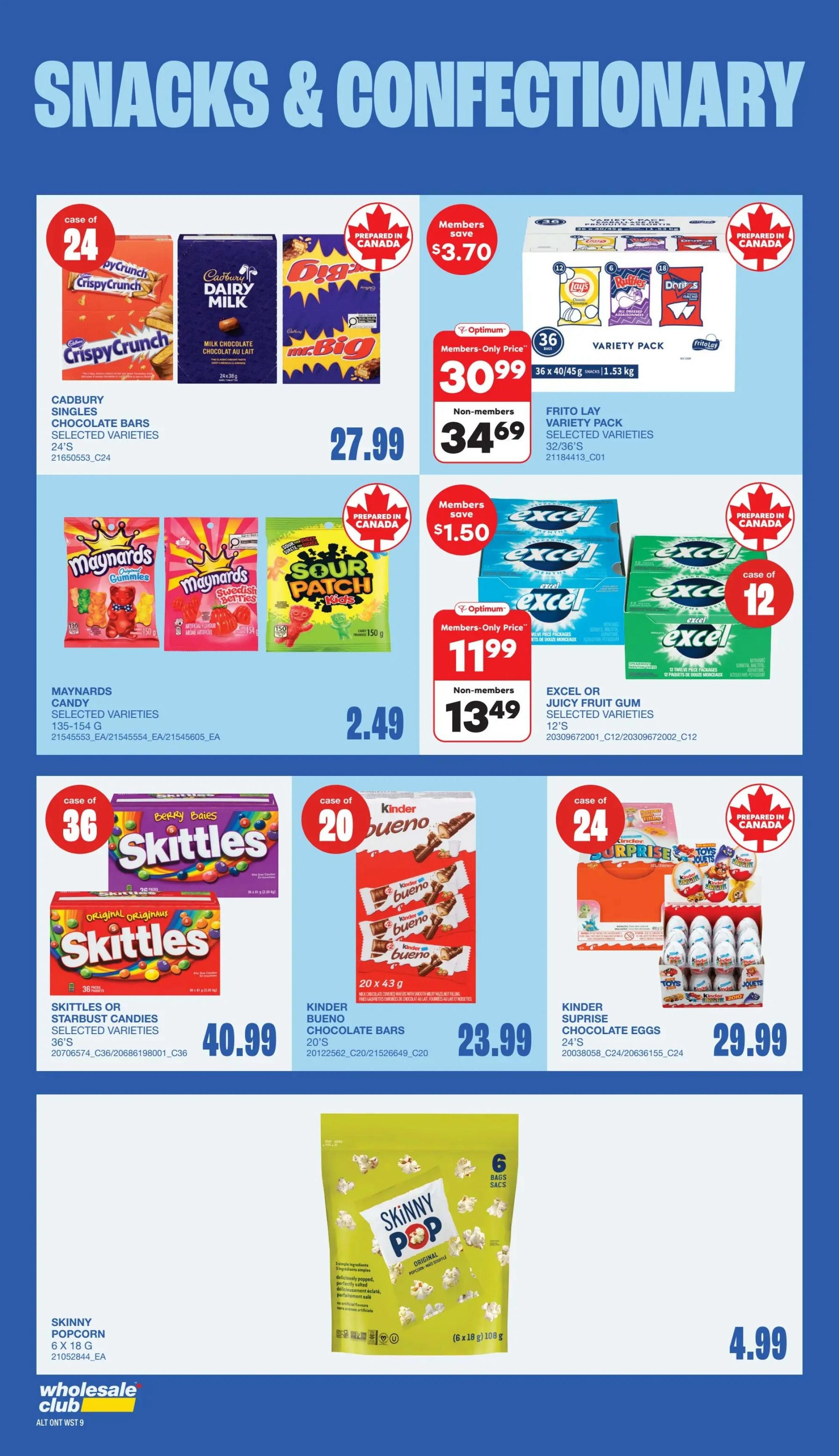 Wholesale Club flyer page 11 features snacks and confectionery. Offers include Cadbury chocolate bars, 24's, for $27.99. Frito Lay variety pack, 36/36's, 1.53 kg, is $30.99 for members and $34.69 for non-members, with members saving $3.70. Maynards candy, selected varieties, 135-154 g, is $2.49. Excel or Juicy Fruit gum, selected varieties, 12's, is $11.99 for members and $13.49 for non-members, with members saving $1.50. Skittles or Starburst candies, selected varieties, 36's, are $40.99. Kinder Bueno chocolate bars, 20's, are $23.99. Kinder Surprise chocolate eggs, 24's, are $29.99. Skinny Pop popcorn, 6 bags, 108 g, is $4.99. All products are prepared in Canada where indicated.