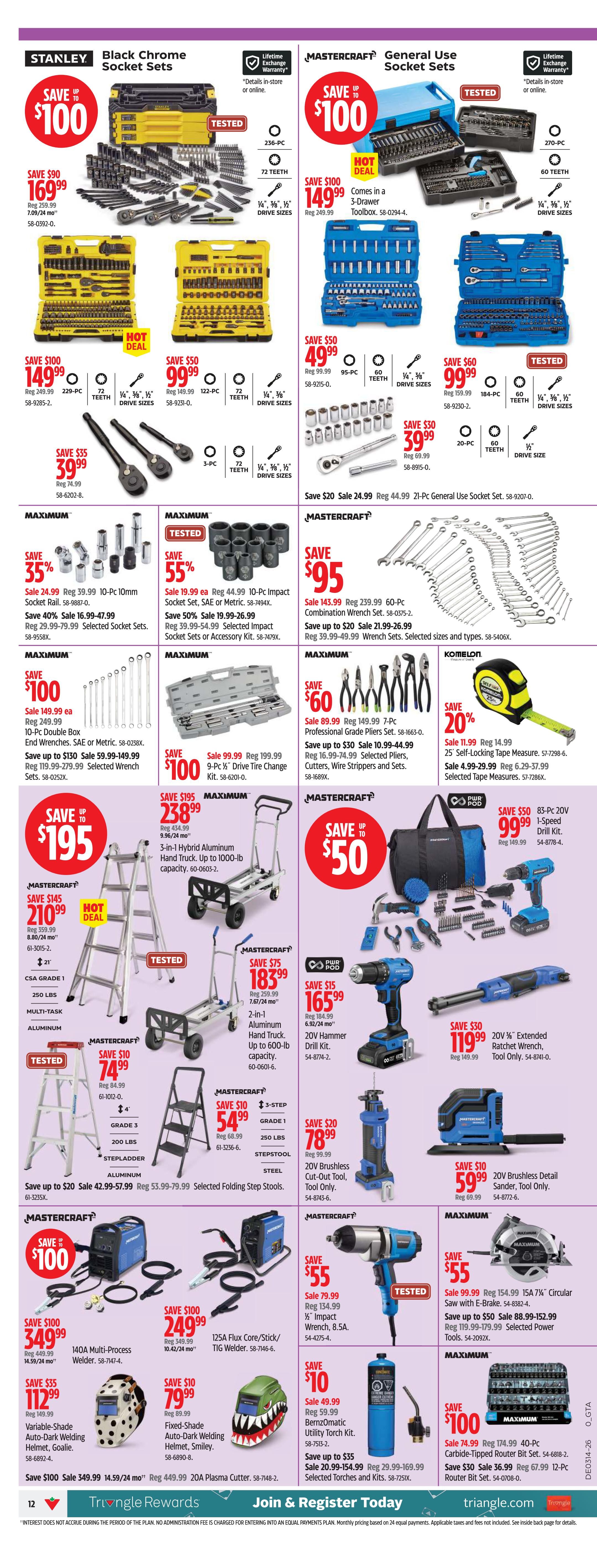 Canadian Tire Ontario flyer page 12 features a wide selection of tools and equipment. Featured are Stanley Black Chrome Socket Sets with savings up to $100, including a 236-piece set for $169.99 and a 72-piece set for $149.99. Mastercraft General Use Socket Sets are also on sale, with savings up to $100 on a 270-piece set for $149.99 and a 95-piece set for $49.99. Other deals include Maximum 10-Pc 10mm Socket Rail for $39.99, 10-Pc Impact Socket Sets for $44.99, and 21-Pc General Use Socket Sets for $24.99. Maximum 10-Pc Double Box End Wrenches are $149.99, and 9-Pc Drive Tire Change Kits are $99.99. Mastercraft offers a 60-Pc Combination Wrench Set for $95. For larger items, a Mastercraft 3-in-1 Hybrid Aluminum Hand Truck is $195, and a 2-in-1 Aluminum Hand Truck is $75.99. Power tools include a Mastercraft 20V Hammer Drill Kit for $165.99 and a 20V Brushless Detail Sander for $78.99. Welding equipment includes a 140A Multi-Process Welder for $349.99 and a 125A Flux Core/Stick/TIG Welder for $249.99. Safety gear includes Variable-Blade Auto-Dark Welding Helmets for $112.99 and Fixed-Shade Auto-Dark Welding Helmets for $79.99. Also available are a 20A Plasma Cutter for $154.99, a BernzOmatic Utility Torch Kit for $49.99, and a 25' Self-Locking Tape Measure for $11.99. Maximum offers a 15A 7' Circular Saw with E-Brake for $99.99 and a 40-Pc Carbide-Tipped Router Bit Set for $74.99.