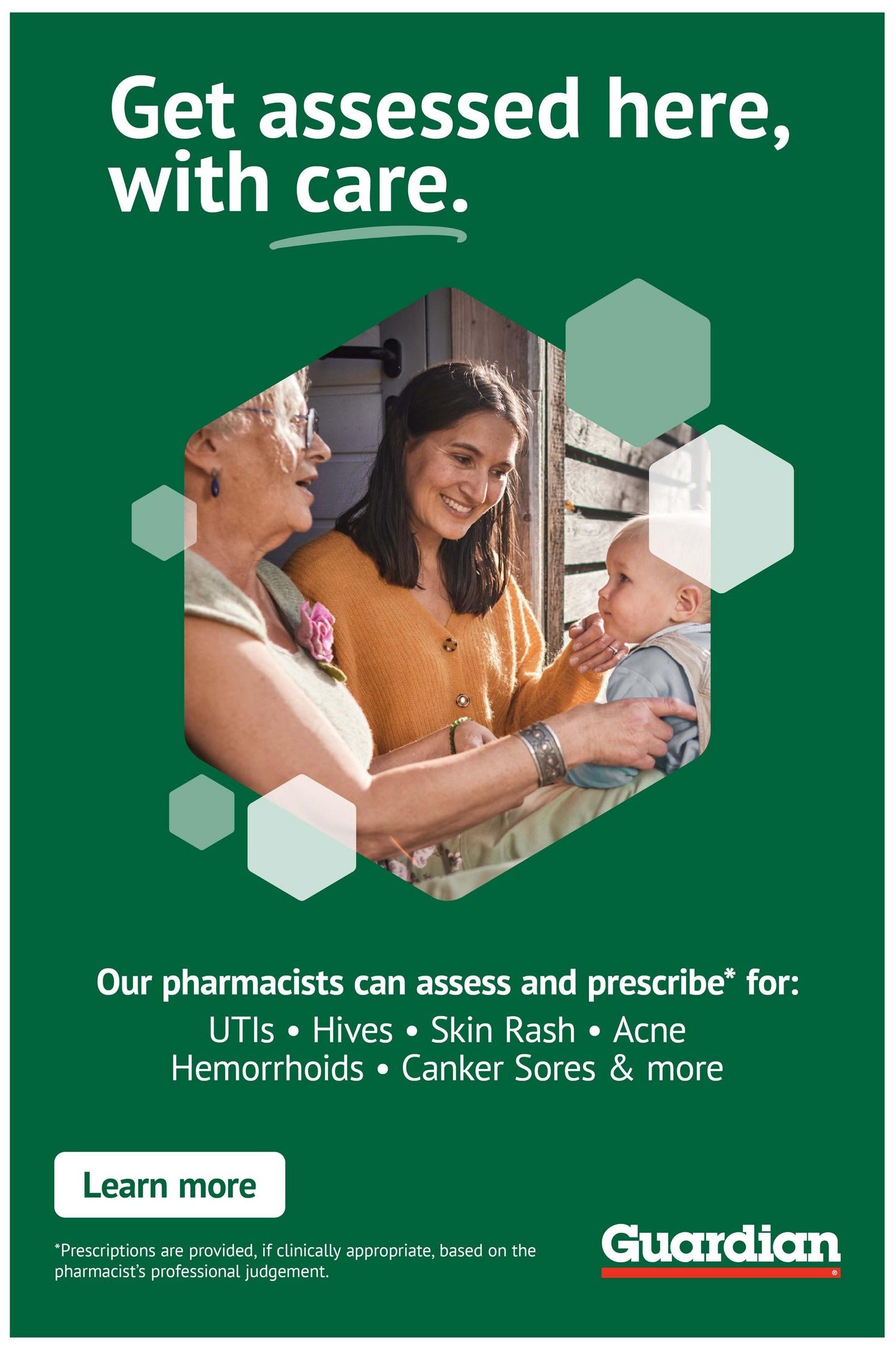 Guardian Pharmacy flyer page 10: Get assessed here, with care. Image shows a pharmacist interacting with an elderly woman and a baby. Text states our pharmacists can assess and prescribe for UTIs, Hives, Skin Rash, Acne, Hemorrhoids, Canker Sores & more. A 'Learn more' button is visible. A disclaimer reads: *Prescriptions are provided, if clinically appropriate, based on the pharmacist's professional judgement.