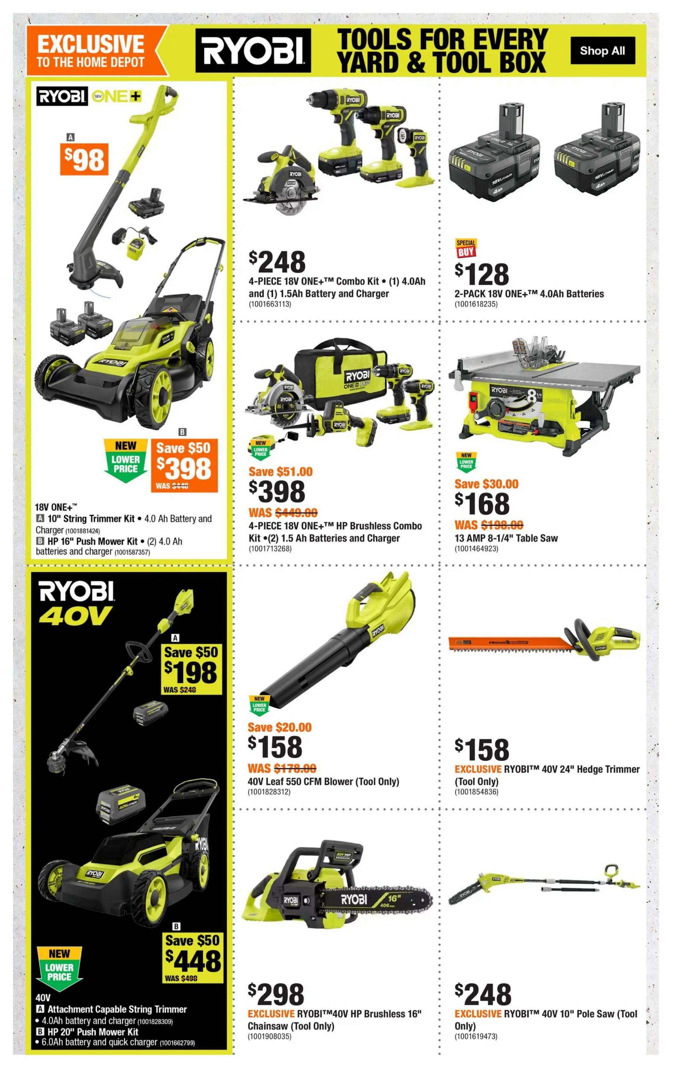 Home Depot flyer page 5 featuring Ryobi tools for every yard and tool box. Exclusive offers include the 18V ONE+ 10' String Trimmer Kit with 4.0 Ah battery and charger for $98, and the HP 16' Push Mower Kit with (2) 4.0 Ah batteries and charger for a new lower price of $398, saving $50 off the original $448. Also available is the 40V Attachment Capable String Trimmer and the HP 20' Push Mower Kit with a 6.0 Ah battery and quick charger for $448, a new lower price saving $50 off $498. Other deals include a 4-Piece 18V ONE+ Combo Kit with (1) 4.0 Ah and (1) 1.5 Ah Battery and Charger for $248. A special buy offers a 2-Pack 18V ONE+ 4.0 Ah Batteries for $128. The 4-Piece 18V ONE+ HP Brushless Combo Kit with (2) 1.5 Ah Batteries and Charger is on sale for $398, saving $51.00 off $449.00. The 13 AMP 8-1/4' Table Saw is $168, with a $30.00 saving from $198. The 40V Leaf 550 CFM Blower (Tool Only) is $158, saving $20.00 off $178.00. Finally, the EXCLUSIVE RYOBI 40V 24' Hedge Trimmer (Tool Only) is $158, the EXCLUSIVE RYOBI 40V Pole Saw (Tool Only) is $248, and the EXCLUSIVE RYOBI 40V HP Brushless 16' Chainsaw (Tool Only) is $298.
