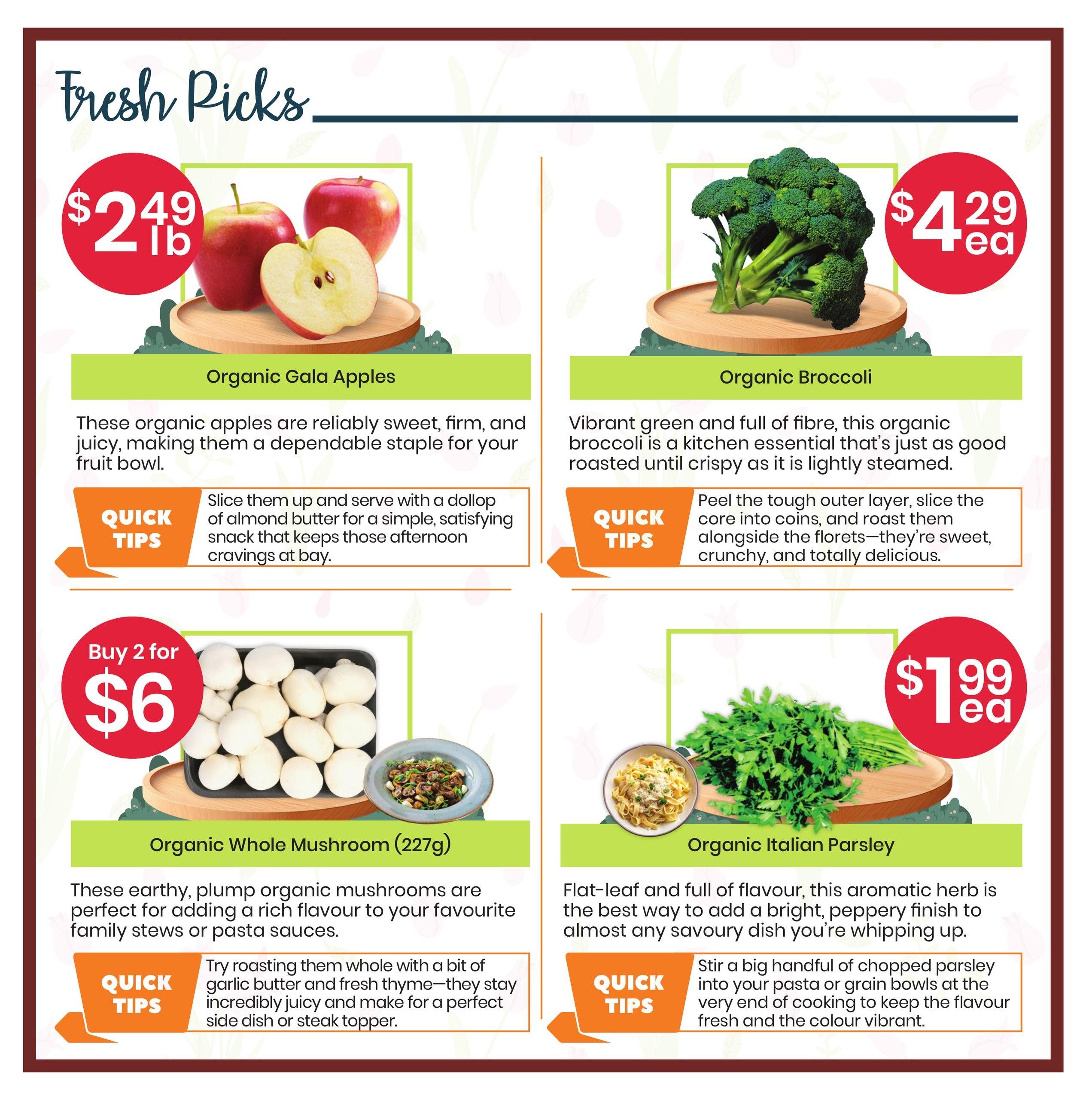 Healthy Planet flyer, page 2: Fresh Picks section featuring Organic Gala Apples at $2.49 per lb, Organic Broccoli at $4.29 each, Organic Whole Mushrooms (227g) on a Buy 2 for $6 special, and Organic Italian Parsley at $1.99 each. Includes quick tips for preparing each item.