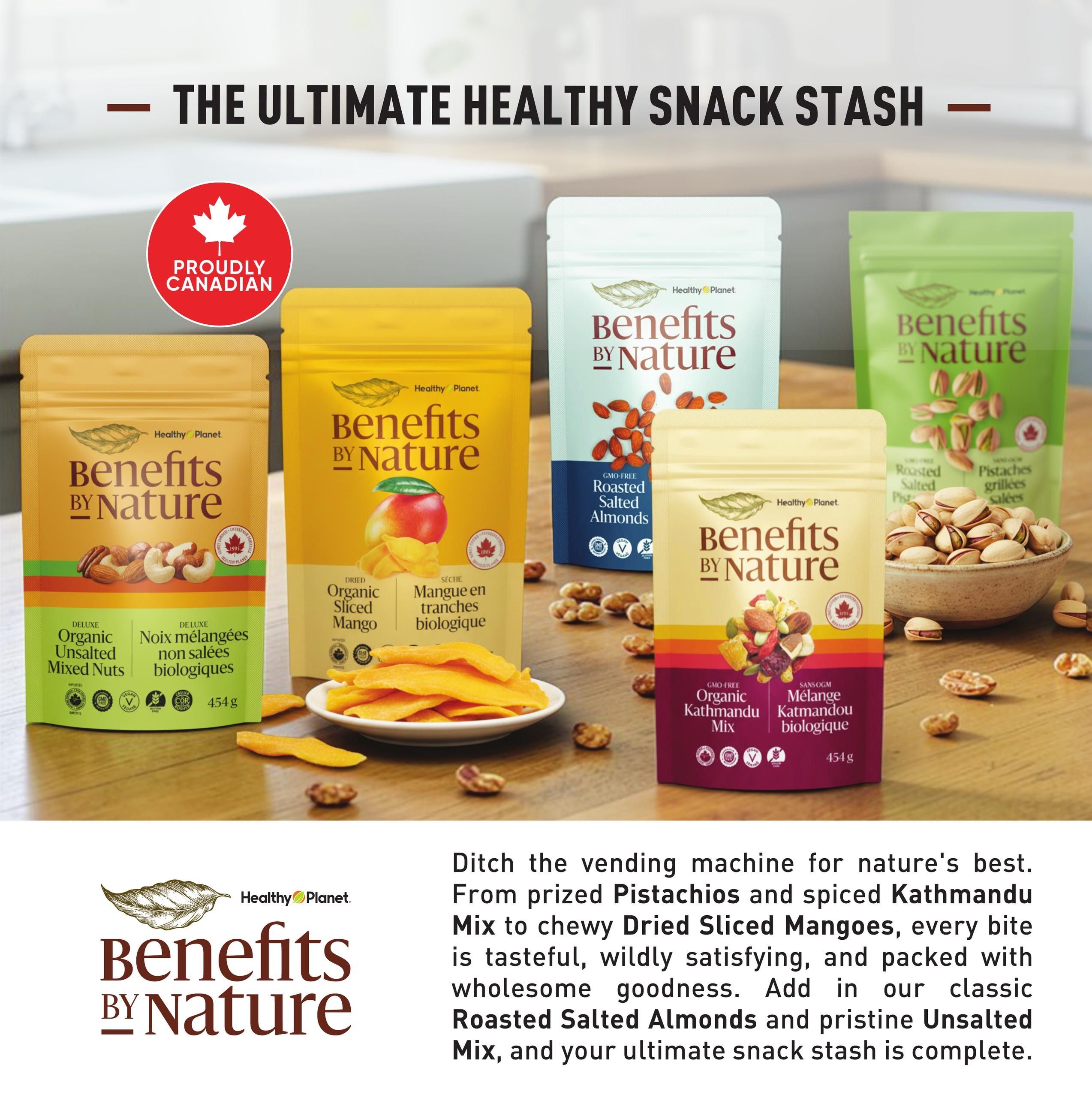 Healthy Planet flyer, page 8: The Ultimate Healthy Snack Stash. Featuring Benefits by Nature products, all proudly Canadian. Options include Organic Unsalted Mixed Nuts (454g), Dried Organic Sliced Mango, GMO-Free Roasted Salted Almonds, and GMO-Free Organic Kathmandu Mix (454g). The text describes these as wholesome, satisfying snacks, perfect for your ultimate snack stash.