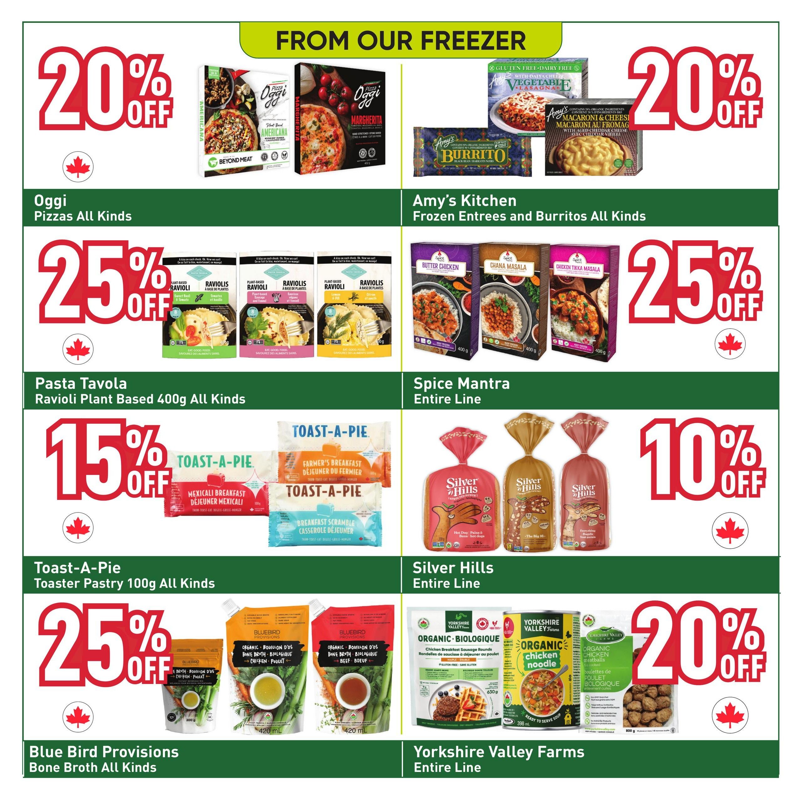 Healthy Planet flyer page 12 features frozen food savings. Get 20% off Oggi Pizzas All Kinds, including plant-based Americana and Margherita. Amy's Kitchen Frozen Entrees and Burritos are 20% off, with options like Vegetable Lasagna and Macaroni & Cheese. Pasta Tavola Ravioli Plant Based 400g All Kinds are 25% off. Spice Mantra offers its entire line at 25% off, featuring Butter Chicken and Chana Masala. Toast-A-Pie Toaster Pastry 100g All Kinds are 15% off, with varieties like Mexicali Breakfast. Silver Hills Bakery offers 10% off its entire line of bread, including Hot Dog Buns and Everything Bagels. Blue Bird Provisions Bone Broth All Kinds are 25% off, with Organic Chicken and Beef Bone Broth available. Yorkshire Valley Farms Entire Line is 20% off, featuring Organic Chicken Noodle soup and Organic Chicken Meatballs.