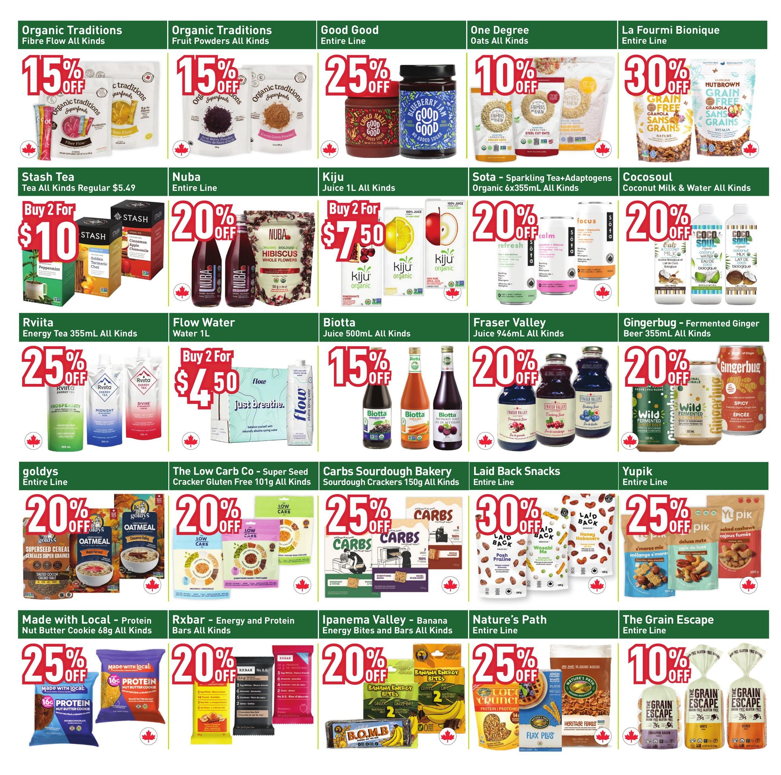 Healthy Planet flyer page 14 featuring discounts on various organic and natural products. Offers include 15% off Organic Traditions Fibre Flow and Fruit Powders, 25% off Good Good entire line, 10% off One Degree Oats all kinds, and 30% off La Fourmi Bionique entire line. Also featured are Stash Tea at Buy 2 for $10, Nuba entire line at 20% off, Kiju Juice 1L all kinds at Buy 2 for $7.50, Sota Sparkling Tea+Adaptogens organic 6x355mL at 20% off, and Cocosoul Coconut Milk & Water all kinds at 20% off. Rviita Energy Tea 355mL is 25% off, Flow Water 1L is Buy 2 for $4.50, Biotta Juice 500mL all kinds is 15% off, and Fraser Valley Juice 946mL all kinds is 20% off. Gingerbug Fermented Ginger Beer 355mL all kinds is 20% off. Goldys entire line is 20% off, The Low Carb Co. Super Seed Cracker Gluten Free 101g all kinds is 20% off, Carbs Sourdough Bakery Sourdough Crackers 150g all kinds is 25% off, Laid Back Snacks entire line is 30% off, and Yupik entire line is 25% off. Made with Local Protein Nut Butter Cookie 68g all kinds is 25% off, Rxbar Energy and Protein Bars all kinds is 20% off, Ipanema Valley Banana Energy Bites and Bars all kinds is 20% off, Nature's Path entire line is 25% off, and The Grain Escape entire line is 10% off.
