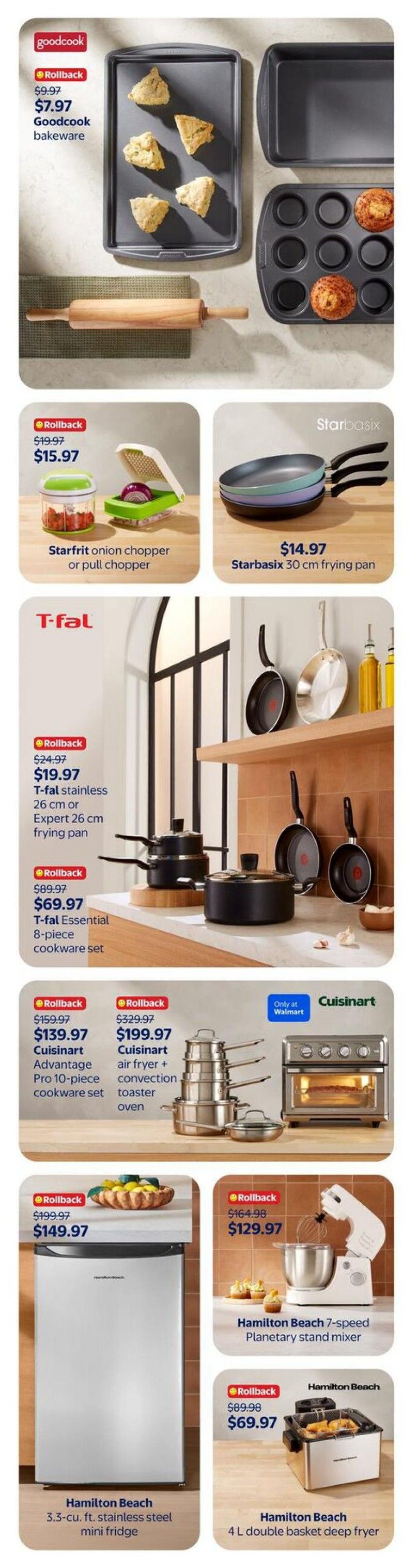 Walmart Canada flyer page 9 features kitchenware and appliances. Goodcook bakeware is on rollback for $7.97. A Starfrit onion chopper or pull chopper is $15.97. Starbasix 30 cm frying pan is $14.97. T-fal stainless 26 cm or Expert 26 cm frying pan is $19.97. T-fal Essential 8-piece cookware set is $69.97. Cuisinart Advantage Pro 10-piece cookware set is $139.97. Cuisinart air fryer + convection toaster oven is $199.97. Hamilton Beach 3.3-cu. ft. stainless steel mini fridge is $149.97. Hamilton Beach 7-speed Planetary stand mixer is $129.97. Hamilton Beach 4 L double basket deep fryer is $69.97.