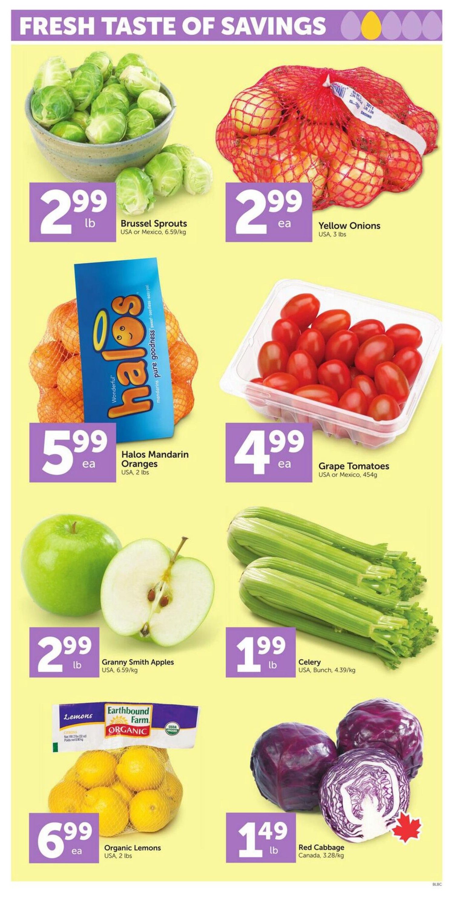 Buy-Low Foods weekly flyer specials page 4 features fresh produce. Brussels Sprouts are $2.99 per lb. Yellow Onions are $2.99 each. Halos Mandarin Oranges are $5.99 for a 2 lb bag. Grape Tomatoes are $4.99 each container. Granny Smith Apples are $2.99 per lb. Celery is $1.99 per lb. Organic Lemons are $6.99 each for a 2 lb bag. Red Cabbage is $1.49 per lb.