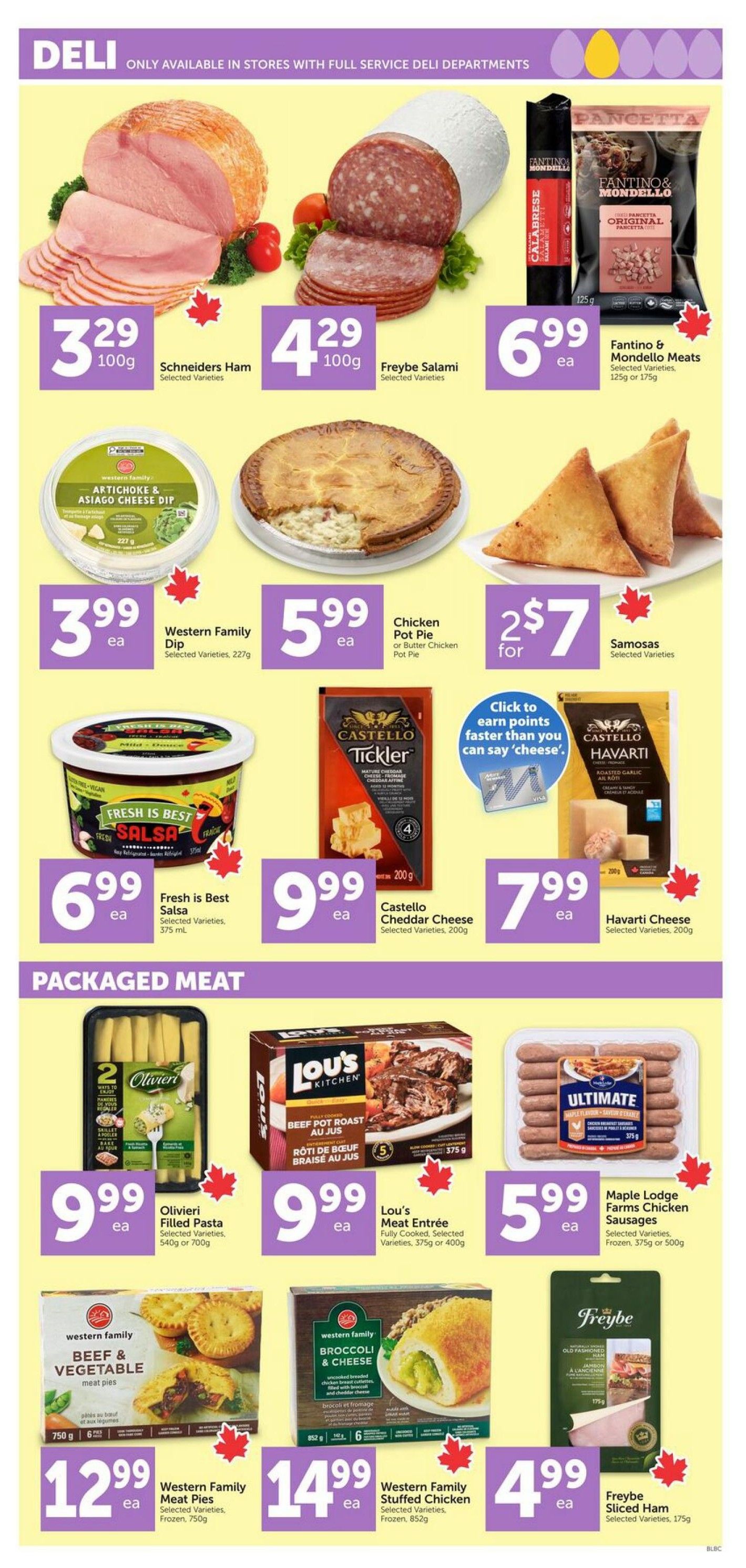 Buy-Low Foods weekly flyer specials page 6 features a variety of deli and packaged meat items. Top row includes Schneiders Ham for $3.29 per 100g, Freybe Salami for $4.29 per 100g, and Fantino & Mondello Meats (Calabrese Salami or Pancetta) for $6.99 each (125g or 175g). Also featured are Western Family Artichoke & Asiago Cheese Dip for $3.99 each (227g), Chicken Pot Pie or Butter Chicken Pot Pie for $5.99 each, and Samosas for 2 for $7. Fresh is Best Salsa is $6.99 each (375 mL), and Castello Tickler Cheddar Cheese is $9.99 each (200g). Castello Havarti Cheese is $7.99 each (200g). Packaged meat section includes Olivieri Filled Pasta for $9.99 each (540g or 700g), Lou's Meat Entrée (Beef Pot Roast Au Jus) for $9.99 each (375g or 400g), and Maple Lodge Farms Chicken Sausages for $5.99 each (375g or 500g). Frozen items include Western Family Beef & Vegetable Meat Pies for $12.99 each (750g), Western Family Stuffed Chicken (Broccoli & Cheese) for $14.99 each (852g), and Freybe Sliced Ham for $4.99 each (175g).