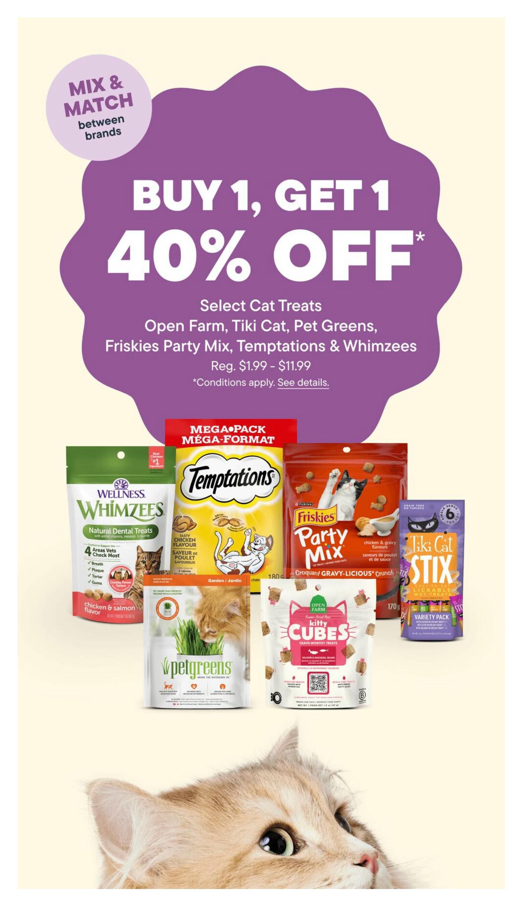 Pet Valu flyer page 12 features a 'Buy 1, Get 1 40% Off' promotion on select cat treats from brands including Open Farm, Tiki Cat, Pet Greens, Friskies Party Mix, Temptations, and Whimzees. The regular price for these treats ranges from $1.99 to $11.99. Featured products include Wellness Whimzees Natural Dental Treats in chicken & salmon flavour, Temptations Mega Pack, Friskies Party Mix in chicken & gravy flavours, PetGreens cat grass, Open Farm 'For the Kitty' cubes in salmon & mackerel recipe, and Tiki Cat Stix variety pack. A large image of a cat's face is at the bottom of the page.
