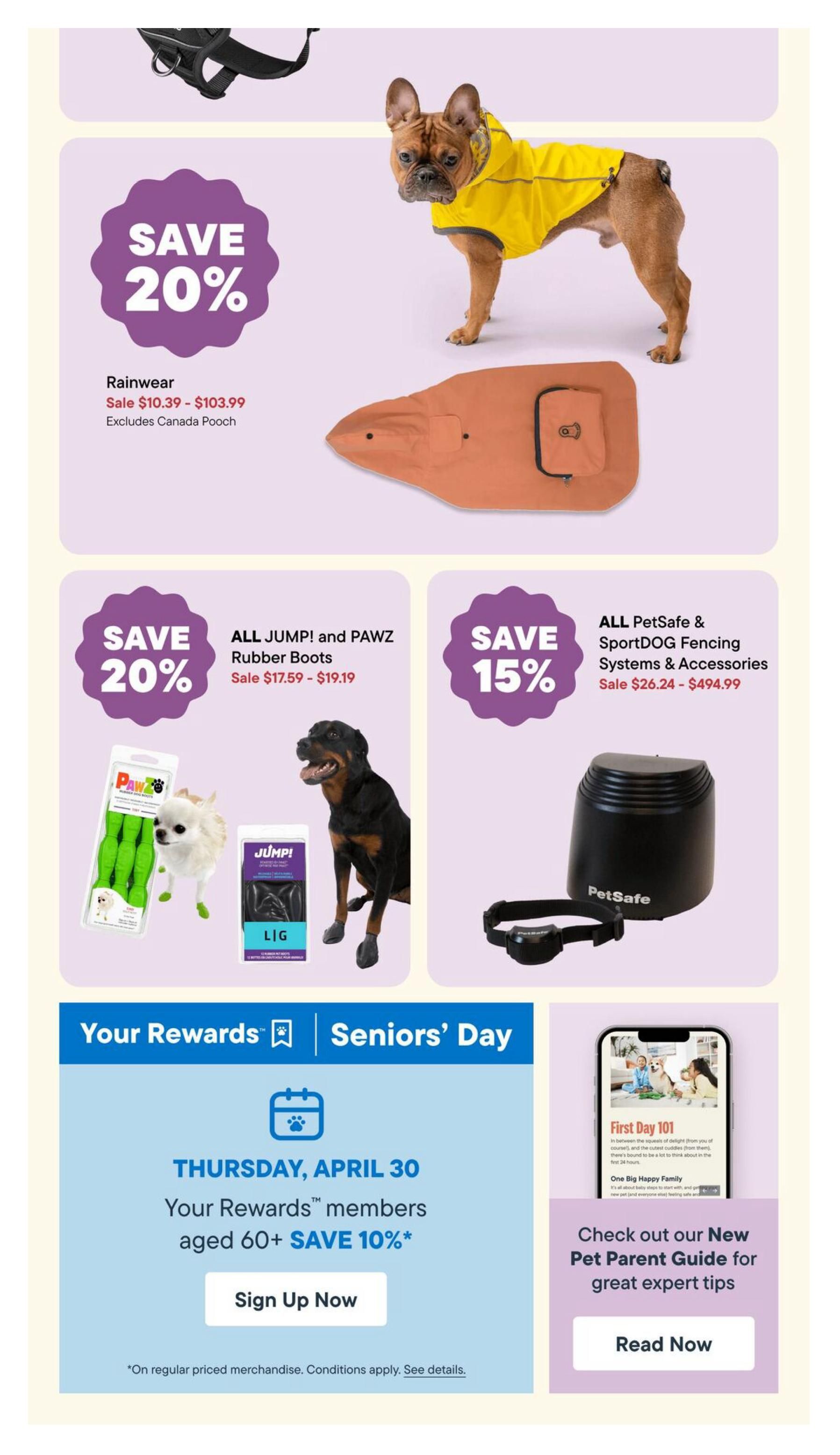 Tisol Pet Nutrition flyer page 3 features savings on pet accessories. Save 20% on Rainwear, with sale prices ranging from $10.39 to $103.99, excluding Canada Pooch. Also, save 20% on all JUMPI and PAWZ Rubber Boots, on sale for $17.59 - $19.19. Save 15% on PetSafe & SportDOG Fencing Systems & Accessories, with prices from $26.24 to $494.99. Additionally, Tisol is hosting a Seniors' Day on Thursday, April 30, offering Your Rewards members aged 60+ an extra 10% off regular priced merchandise. A 'Sign Up Now' button is available for this promotion. The page also promotes a 'New Pet Parent Guide for great expert tips' with a 'Read Now' button.