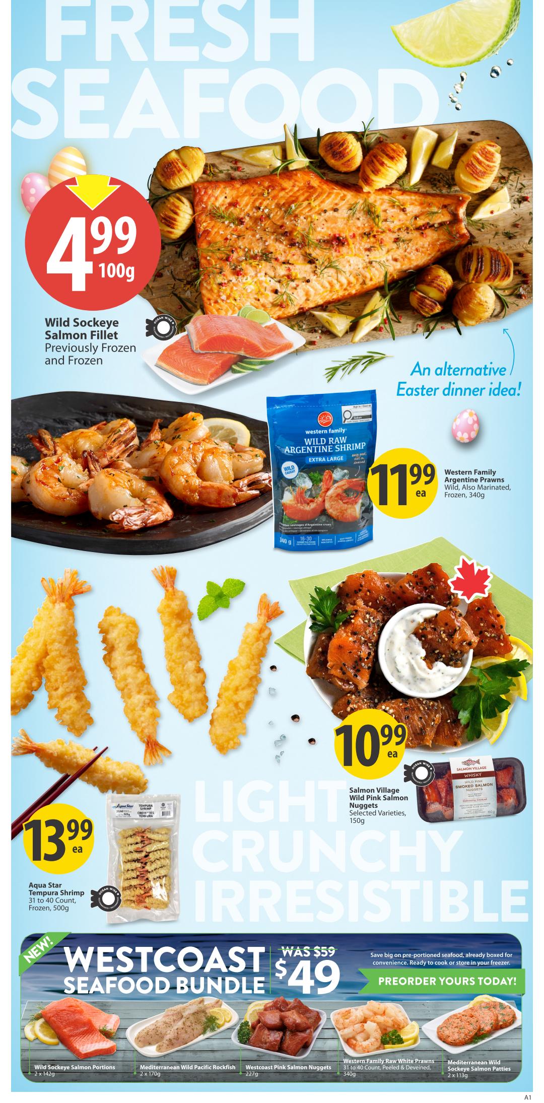 Save-On-Foods weekly flyer specials page 9 features fresh seafood. Highlighted is Wild Sockeye Salmon Fillet, previously frozen and frozen, for $4.99 per 100g. Also featured are Western Family Wild Raw Argentine Prawns, extra large, marinated and frozen, for $11.99 each. Aqua Star Tempura Shrimp, 31 to 40 count, frozen, 500g, is available for $13.99 each. Salmon Village Wild Pink Salmon Nuggets, selected varieties, 150g, are priced at $10.99 each. The Westcoast Seafood Bundle is on special for $49, down from $59, and includes Wild Sockeye Salmon Portions (2 x 142g), Mediterranean Wild Rockfish (227g), Westcoast Pink Salmon Nuggets (227g), Western Family Raw White Prawns (31 to 40 count, peeled & deveined, 340g), and Mediterranean Wild Sockeye Salmon Patties (2 x 113g). Preorder your seafood bundle today!