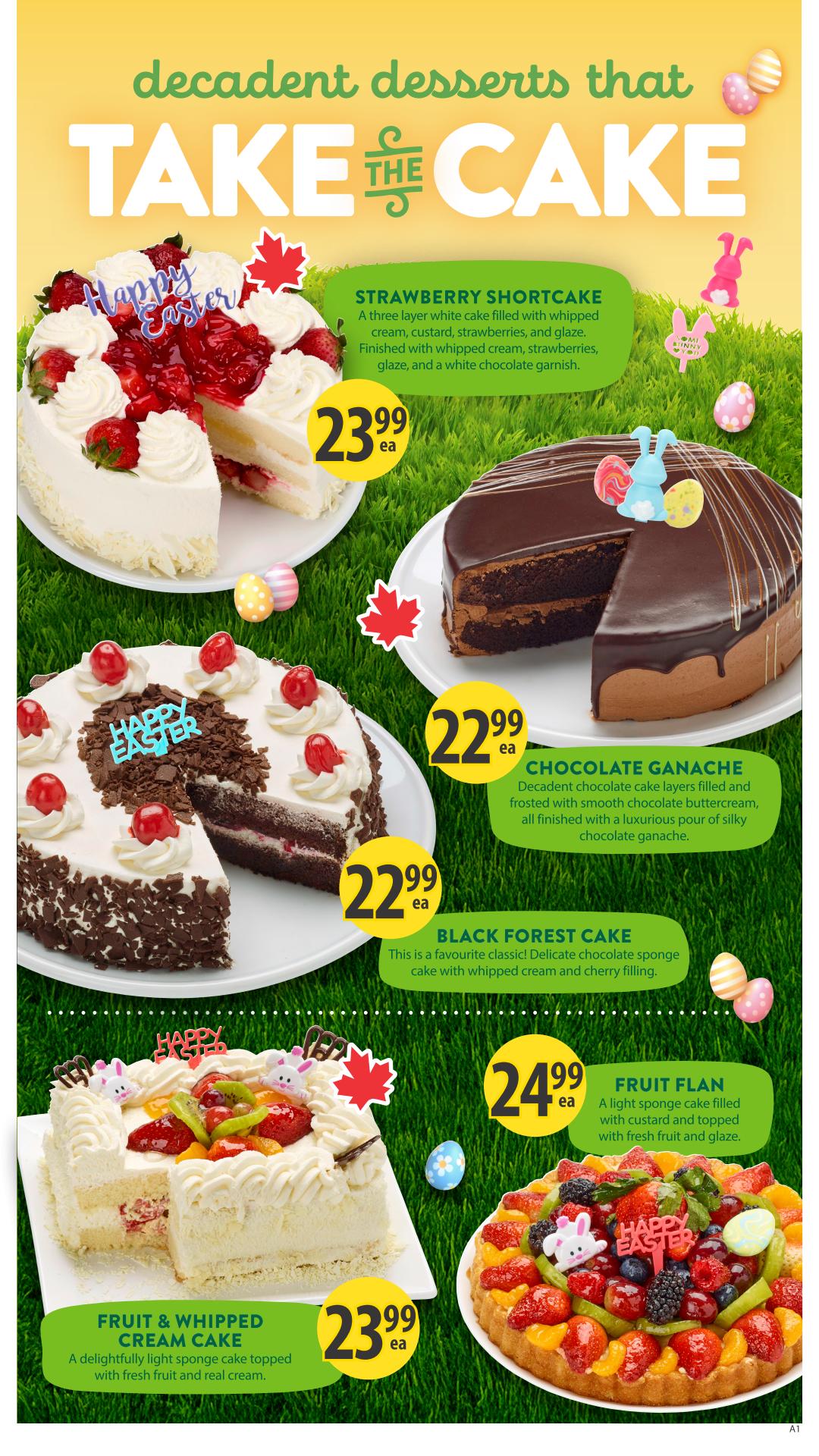 Save-On-Foods weekly flyer specials page 11 features decadent desserts. A Strawberry Shortcake is priced at $23.99 each. A Chocolate Ganache cake is $22.99 each. A Black Forest Cake is also $22.99 each. A Fruit & Whipped Cream Cake is $23.99 each. A Fruit Flan is $24.99 each. All cakes are decorated for Easter with bunnies and eggs.