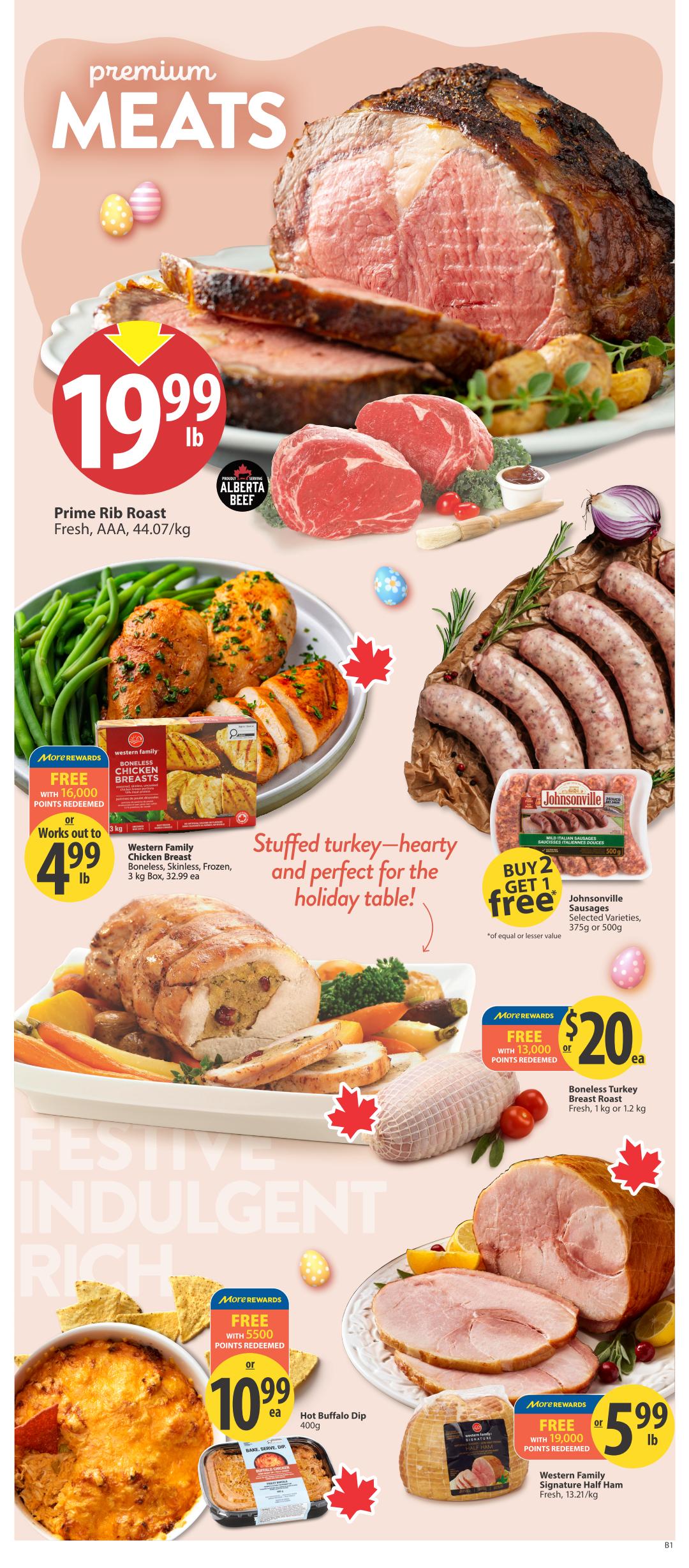 Save-On-Foods weekly flyer specials page 7. Features premium meats including Prime Rib Roast for $19.99/lb, AAA Alberta Beef. Also available are Western Family Boneless Chicken Breasts, 3 kg box, free with 16,000 More Rewards points redeemed or works out to $4.99/lb. Johnsonville Sausages, selected varieties, 375g or 500g, are buy 2 get 1 free. A stuffed turkey is highlighted as hearty and perfect for the holiday table. Boneless Turkey Breast Roast, fresh, 1kg or 1.2 kg, is $20 each when redeemed with 13,000 More Rewards points. Hot Buffalo Dip, 400g, is $10.99 each when redeemed with 5,500 More Rewards points. Western Family Signature Half Ham, fresh, 13.21/kg, is $5.99/lb when redeemed with 19,000 More Rewards points.
