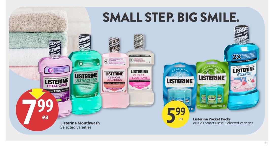 Save-On-Foods weekly flyer specials page 30 features Listerine oral care products. Listerine Mouthwash in selected varieties, including Total Care and Ultraclean, is on sale for $7.99 each. Also available are Listerine Clinical Solutions in Gum Therapy and Sensitivity Relief. Listerine Pocket Packs or Kids Smart Rinse in selected varieties are priced at $5.99 each. The page headline reads 'SMALL STEP. BIG SMILE.