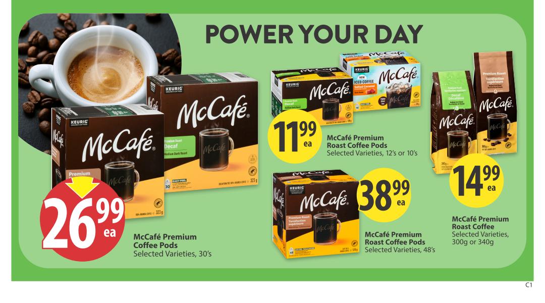 Save-On-Foods weekly flyer specials page 16 features McCafé coffee products. On sale are McCafé Premium Coffee Pods, Selected Varieties, 30's for $26.99 each. Also available are McCafé Premium Roast Coffee Pods, Selected Varieties, 12's or 10's for $11.99 each, and McCafé Premium Roast Coffee Pods, Selected Varieties, 48's for $38.99 each. Additionally, McCafé Premium Roast Coffee, Selected Varieties, 300g or 340g is priced at $14.99 each. The page title is 'Power Your Day'.