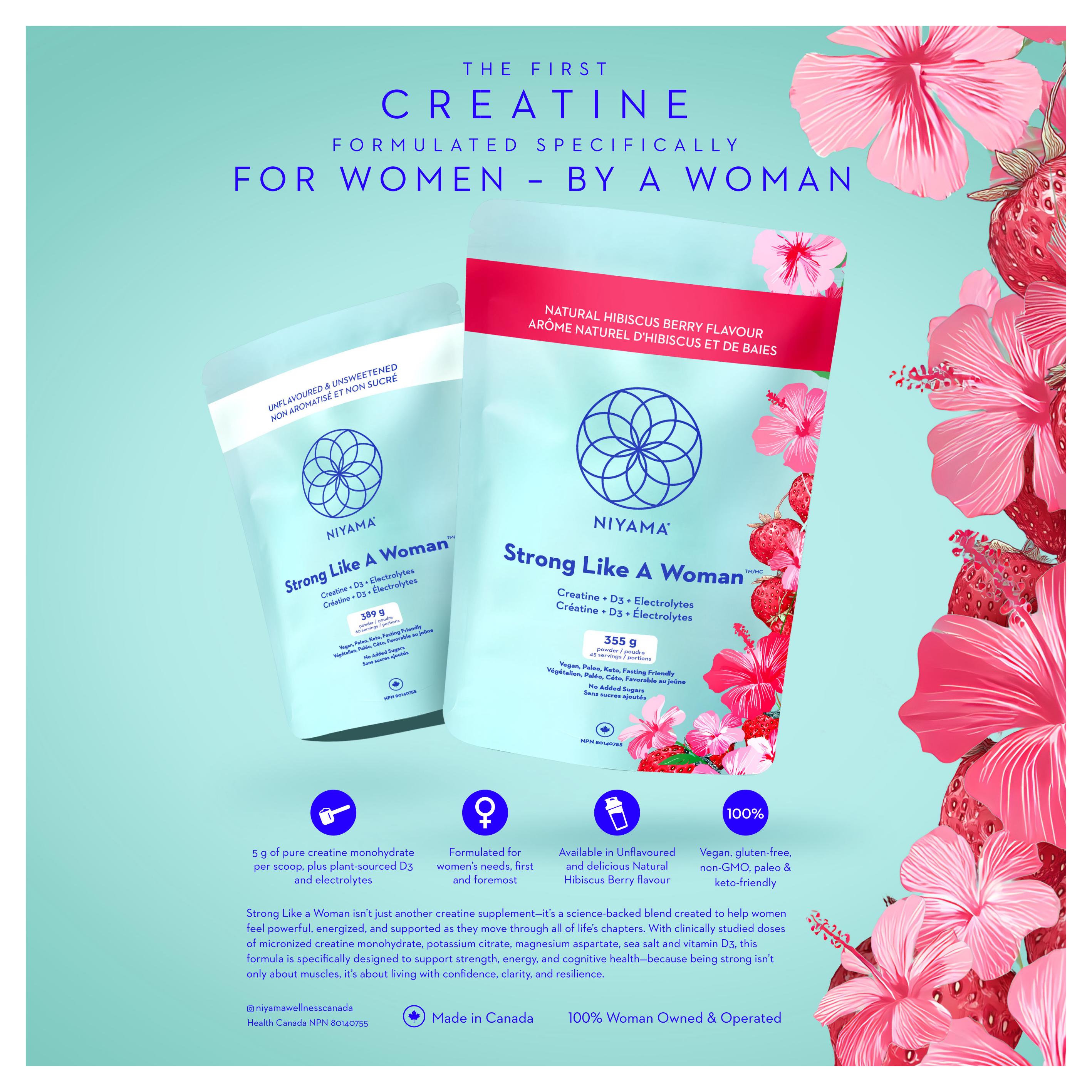 Goodness Me! flyer page 12 featuring Niyama Strong Like A Woman creatine supplement. Available in Unflavoured & Unsweetened (389 g, 60 servings) and Natural Hibiscus Berry flavour (355 g, 45 servings). Both formulas contain Creatine + D3 + Electrolytes, are vegan, paleo, keto, and fasting friendly, with no added sugars. The supplement is formulated for women's needs, with 5 g of pure creatine monohydrate per scoop plus plant-sourced D3 and electrolytes. The product is made in Canada and is 100% woman-owned and operated. The page highlights the supplement's benefits for strength, energy, and cognitive health.