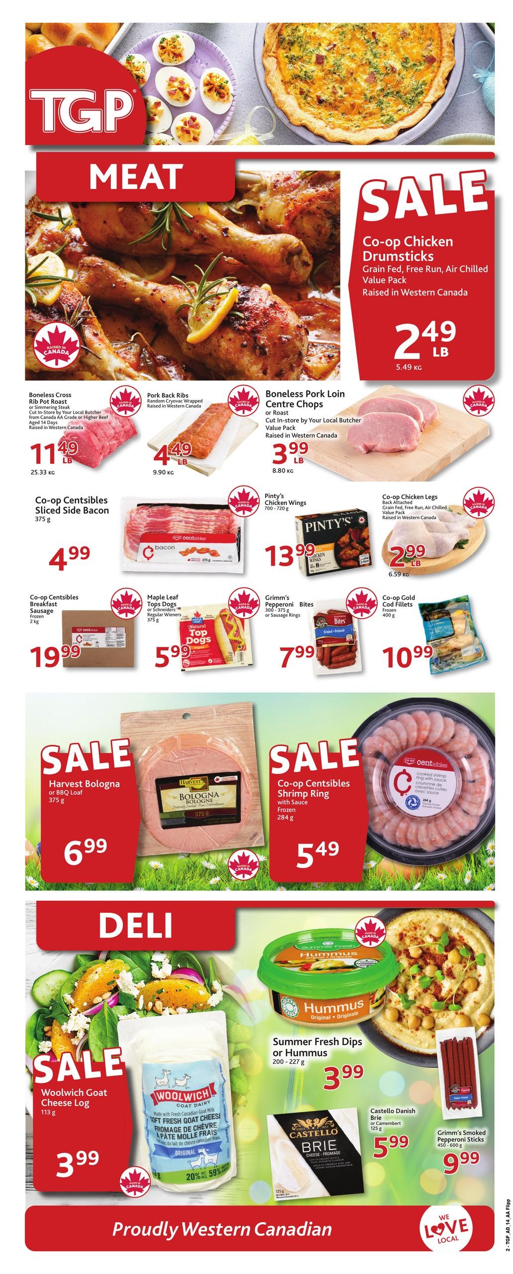TGP The Grocery People weekly flyer specials for page 4. Featured meat products include Co-op Chicken Drumsticks for $2.49 LB, Boneless Cross Rib Pot Roast or Simmering Steak for $11.49 LB, Pork Back Ribs for $4.49 LB, and Boneless Pork Loin Centre Chops for $3.99 LB. Also on sale is Co-op Centsibles Sliced Side Bacon for $4.99, Pinty's Chicken Wings for $13.99, Co-op Chicken Legs for $2.99 LB, Co-op Centsibles Breakfast Sausage for $19.99, Maple Leaf Top Dogs or Schneiders Regular Wieners for $5.99, Grimm's Pepperoni Bites for $7.99, and Co-op Gold Cod Fillets for $10.99. Deli specials include Harvest Bologna or BBQ Loaf for $6.99 and Co-op Centsibles Shrimp Ring with Sauce for $5.49. Other featured items are Woolwich Goat Cheese Log for $3.99 with 20% off, Summer Fresh Dips or Hummus for $3.99, Castello Danish Brie or Camembert for $5.99, and Grimm's Smoked Pepperoni Sticks for $9.99. The page highlights 'Proudly Western Canadian'.