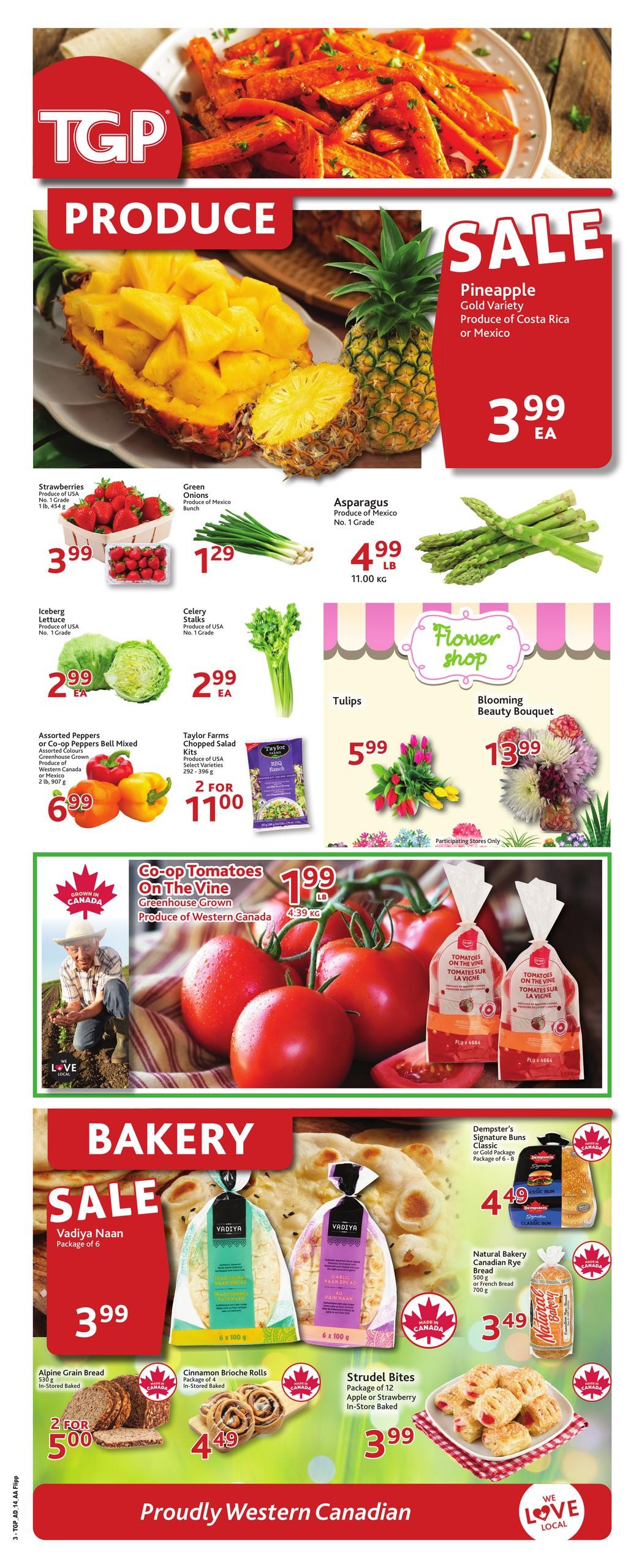 TGP The Grocery People weekly flyer specials page 5. Features a large selection of fresh produce including Pineapple Gold Variety from Costa Rica or Mexico for $3.99 each. Also available are Strawberries for $3.99, Green Onions for $1.29, and Asparagus for $4.99 per lb. Iceberg Lettuce is $2.99 each, and Celery Stalks are $2.99 each. Assorted Peppers or Co-op Peppers Bell Mixed are $6.99, and Taylor Farms Chopped Salad Kits are 2 for $11.00. Co-op Tomatoes On The Vine, greenhouse grown and produce of Western Canada, are $1.99 per lb. The Flower Shop section offers Tulips for $5.99 and Blooming Beauty Bouquets for $13.99. The Bakery section highlights Vadiya Naan, package of 6, for $3.99. Alpine Grain Bread, 530g, is 2 for $5.00. Cinnamon Brioche Rolls, package of 4, are $4.49. Strudel Bites, package of 12 Apple or Strawberry, are $3.99. Natural Bakery Canadian Rye Bread, 500g or French Bread, 700g, is $3.49. The page also features Dempster's Signature Buns, Classic or Gold Package, for $4.49. The page emphasizes 'Proudly Western Canadian' and 'We Love Local'.