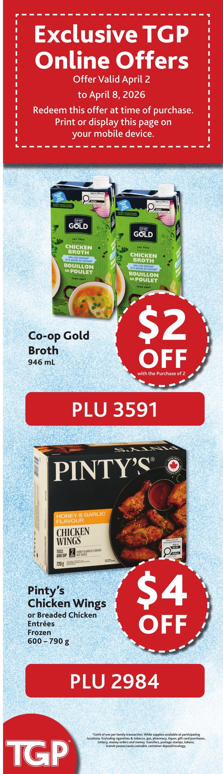 TGP The Grocery People flyer page 8 features exclusive online offers valid April 2 to April 8, 2026. Get $2 off Co-op Gold Chicken Broth, 946 mL, with the purchase of 2 (PLU 3591). Also, save $4 off Pinty's Chicken Wings or Breaded Chicken Entrées, frozen, 600-790 g (PLU 2984). Offers are redeemable at time of purchase by printing or displaying this page on a mobile device. A limit of one per family transaction applies, and exclusions apply to eligible purchases.