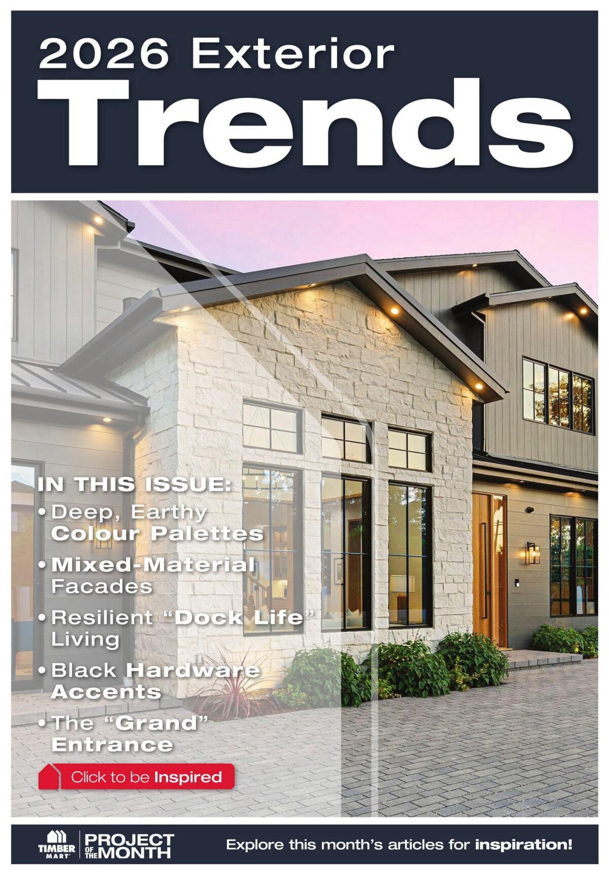 Timber Mart flyer page 10 featuring '2026 Exterior Trends'. This page highlights articles on deep, earthy colour palettes, mixed-material facades, resilient 'dock life' living, black hardware accents, and the 'grand' entrance. It includes a call to action to 'Click to be Inspired' and promotes 'Project of the Month' articles for inspiration.