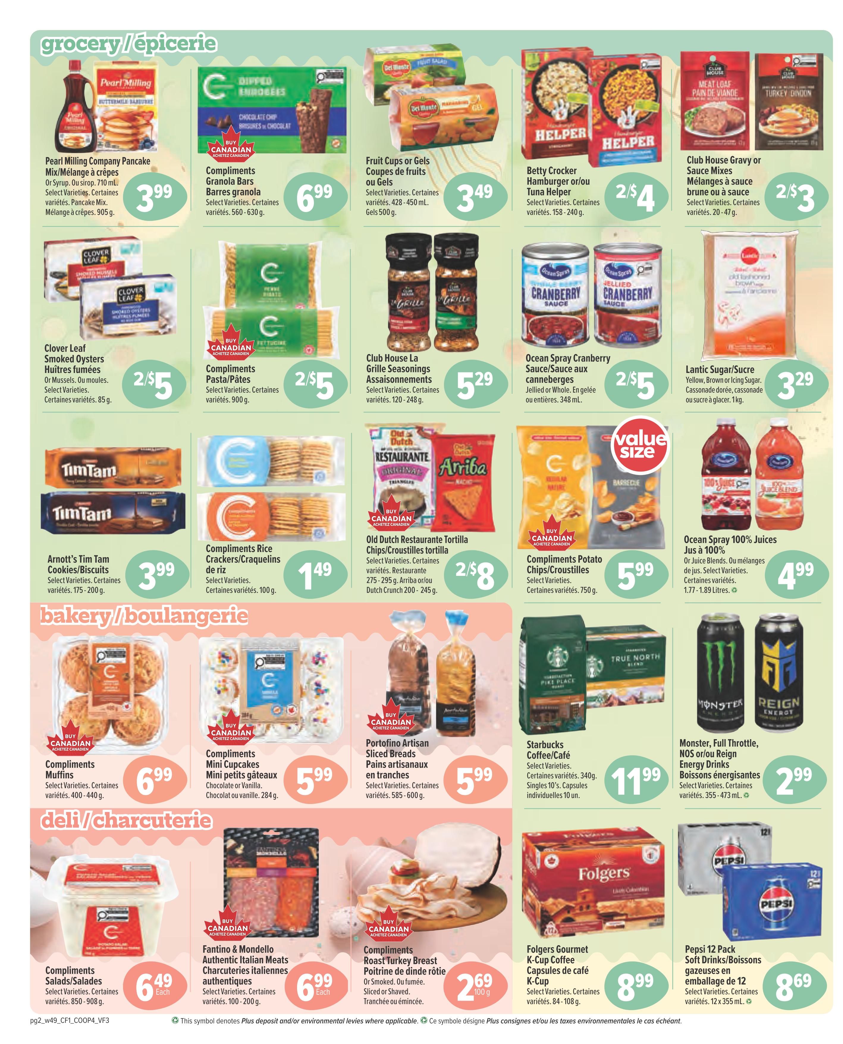 Valufoods weekly flyer specials page 2 features a variety of grocery and bakery items. In the grocery section, find Pearl Milling Company Pancake Mix for $3.99, Compliments Granola Bars for $6.99, Fruit Cups or Gels for $3.49, Betty Crocker Hamburger or Tuna Helper for 2 for $4, and Club House Gravy or Sauce Mixes for 2 for $3. Also available are Clover Leaf Smoked Oysters for 2 for $5, Compliments Pasta/Pâtes for 2 for $5, Club House La Grille Seasonings for $5.29, Ocean Spray Cranberry Sauce for 2 for $5, and Lantic Sugar for $3.29. Arnott's Tim Tam Cookies/Biscuits are $3.99, Compliments Rice Crackers/Craquelins are $1.49, Old Dutch Restaurante Tortilla Chips/Croustilles are 2 for $8, and Compliments Potato Chips/Croustilles are $5.99. Ocean Spray 100% Juices are $4.99. The bakery section includes Compliments Muffins for $6.99, Compliments Mini Cupcakes for $5.99, Portofino Artisan Sliced Breads for $5.99, and Starbucks Coffee/Café for $11.99. Monster, Full Throttle, NOS or Reign Energy Drinks are $2.99. The deli/charcuterie section offers Compliments Salads/Salades for $6.49 each, Fantino & Mondello Authentic Italian Meats for $6.99 each, Compliments Roast Turkey Breast for $2.69 per 100g, and Folgers Gourmet K-Cup Coffee Capsules for $8.99. Pepsi 12 Pack Soft Drinks are $8.69.