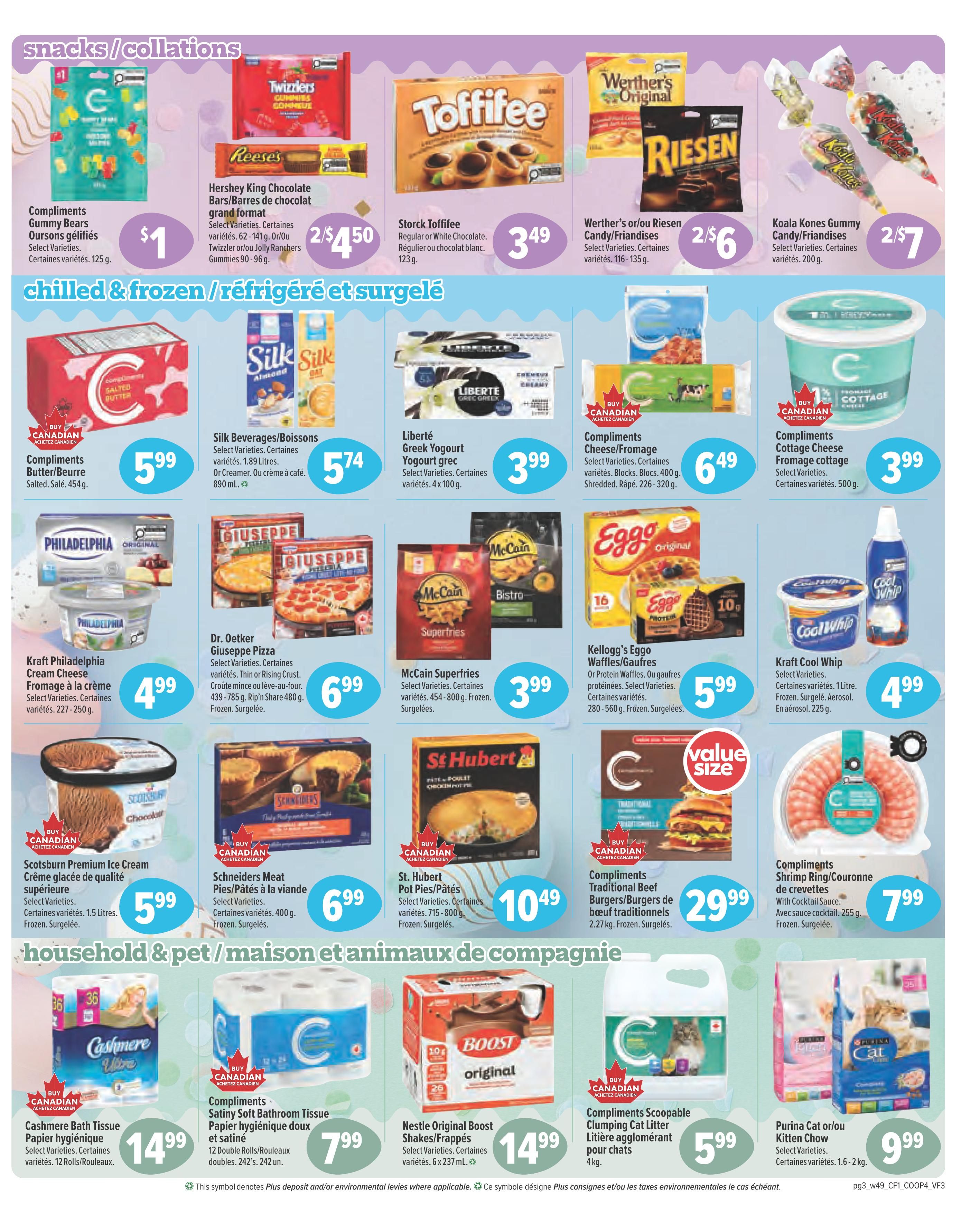 Valufoods weekly flyer specials page 3 features snacks and chilled & frozen items. Snacks include Compliments Gummy Bears for $1, Hershey King Chocolate Bars 2 for $4.50, Storck Toffifee for $3.49, Werther's or Riesen Candy/Friandises 2 for $6, and Koala Kones Gummy Candy/Friandises 2 for $7. Chilled & frozen section offers Compliments Butter for $5.99, Silk Beverages/Boissons for $5.74, Liberté Greek Yogurt for $3.99, Compliments Cheese/Fromage for $6.49, Compliments Cottage Cheese for $3.99, Kraft Philadelphia Cream Cheese for $4.99, Dr. Oetker Giuseppe Pizza for $6.99, McCain Superfries for $3.99, Kellogg's Eggo Waffles/Gaufres for $5.99, Kraft Cool Whip for $4.99, Scotsburn Premium Ice Cream for $5.99, Schneiders Meat Pies/Pâtés for $6.99, St. Hubert Pot Pies/Pâtés for $10.49, Compliments Traditional Beef Burgers/Burgers de boeuf traditionnels for $29.99, and Compliments Shrimp Ring/Couronne de crevettes for $7.99. The household & pet section includes Cashmere Bath Tissue for $14.99, Compliments Satiny Soft Bathroom Tissue for $7.99, Nestle Original Boost Shakes/Frappés for $14.99, Compliments Scoopable Clumping Cat Litter for $5.99, and Purina Cat or/ou Kitten Chow for $9.99.