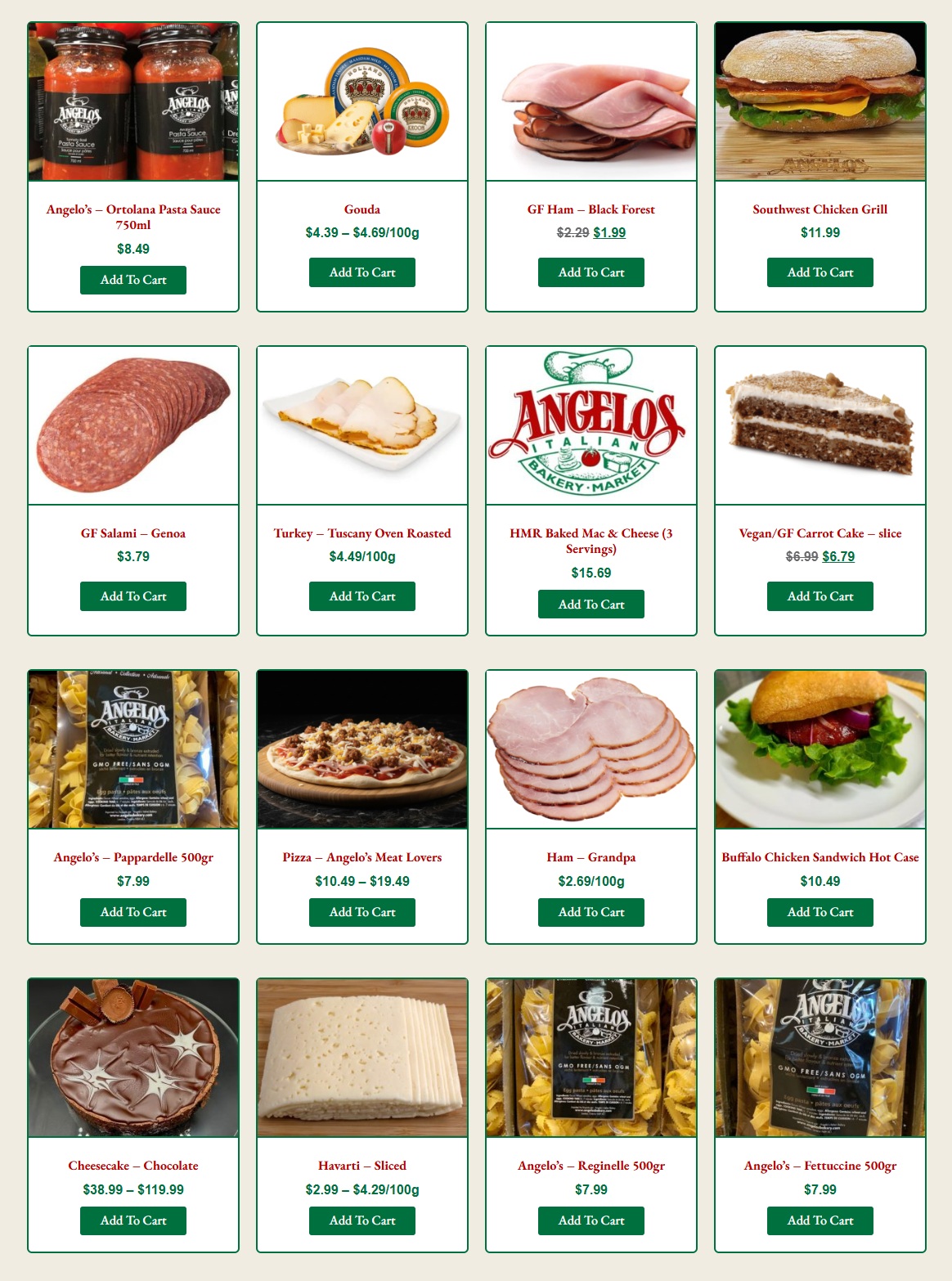 Angelo's Italian Market flyer page featuring various food items. Products include Angelo's Ortolaana Pasta Sauce for $8.49, Gouda cheese priced from $4.39 to $4.69/100g, GF Ham - Black Forest on special for $1.99 (originally $2.29), and a Southwest Chicken Grill for $11.99. Also available are GF Salami - Genoa for $3.79, Turkey - Tuscany Oven Roasted for $4.49/100g, HMR Baked Mac & Cheese (3 Servings) for $15.69, and a Vegan/GF Carrot Cake slice for $6.79 (originally $6.99). Additional items include Angelo's - Pappardelle 500g for $7.99, Pizza - Angelo's Meat Lovers ranging from $10.49 to $19.49, Ham - Grandpa at $2.69/100g, and a Buffalo Chicken Sandwich Hot Case for $10.49. The bottom row shows a Chocolate Cheesecake priced from $38.99 to $119.99, Havarti - Sliced from $2.99 to $4.29/100g, Angelo's - Reginelle 500g for $7.99, and Angelo's - Fettuccine 500g for $7.99.