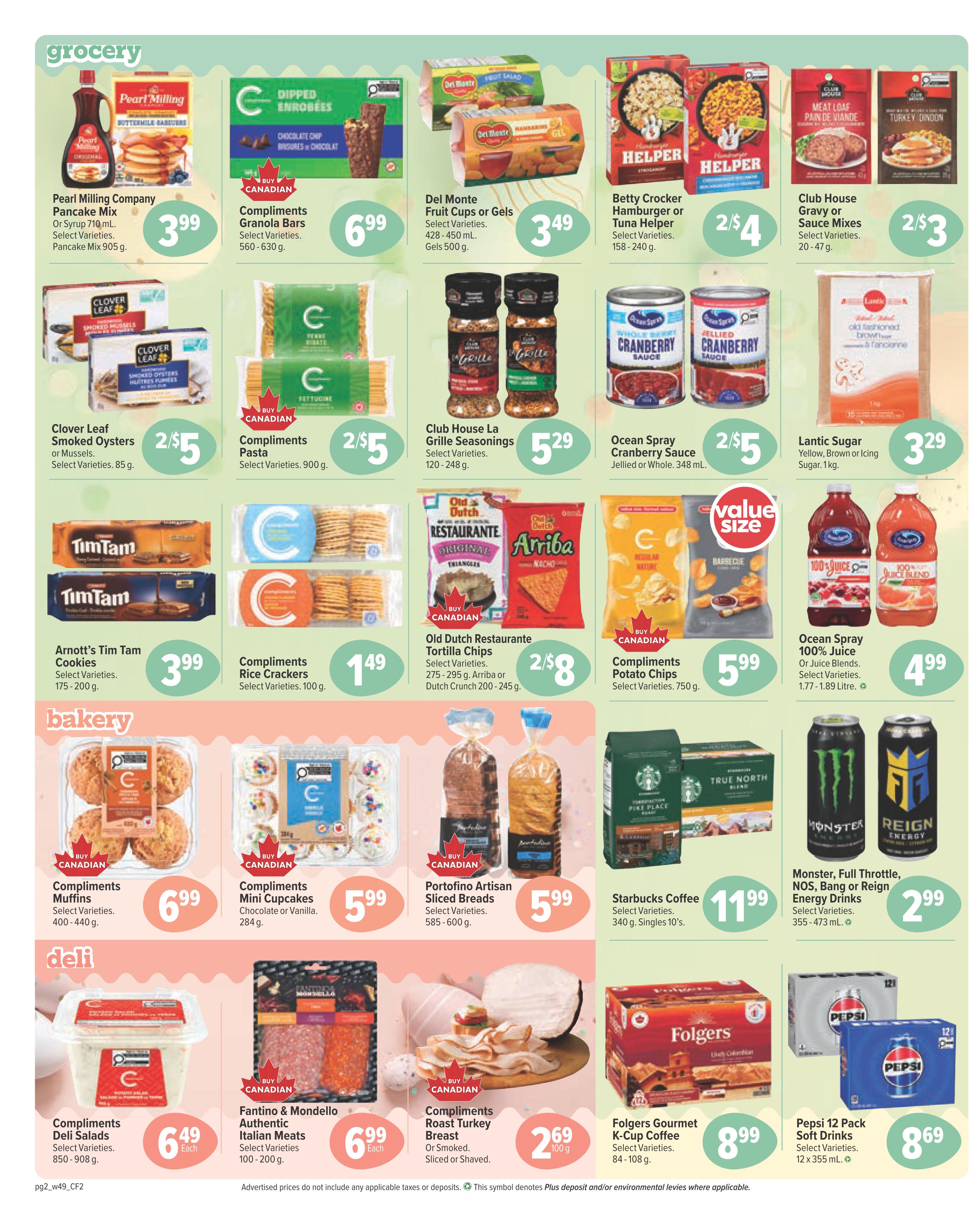 Bidgood's grocery flyer page 2 specials include Pearl Milling Company Pancake Mix for $3.99, Compliments Granola Bars for $6.99, Del Monte Fruit Cups or Gels for $3.49, and Betty Crocker Hamburger or Tuna Helper for 2 for $4. Also featured are Club House Gravy or Sauce Mixes for 2 for $3, Clover Leaf Smoked Oysters or Mussels for 2 for $5, Compliments Pasta for 2 for $5, Club House La Grille Seasonings for $5.29, Ocean Spray Cranberry Sauce for 2 for $5, and Lantic Sugar for $3.29. In the bakery section, find Arnott's Tim Tam Cookies for $3.99, Compliments Rice Crackers for $1.49, Old Dutch Restaurante Tortilla Chips for 2 for $8, and Compliments Potato Chips for $5.99. Bakery items also include Compliments Muffins for $6.99, Compliments Mini Cupcakes for $5.99, Portofino Artisan Sliced Breads for $5.99, Starbucks Coffee for $11.99, and Monster, Full Throttle, NOS, Bang or Reign Energy Drinks for $2.99. Deli specials feature Compliments Deli Salads for $6.49, Fantino & Mondello Authentic Italian Meats for $6.99, Compliments Roast Turkey Breast for $2.69 per 100 g, Folgers Gourmet K-Cup Coffee for $8.99, and Pepsi 12 Pack Soft Drinks for $8.69.