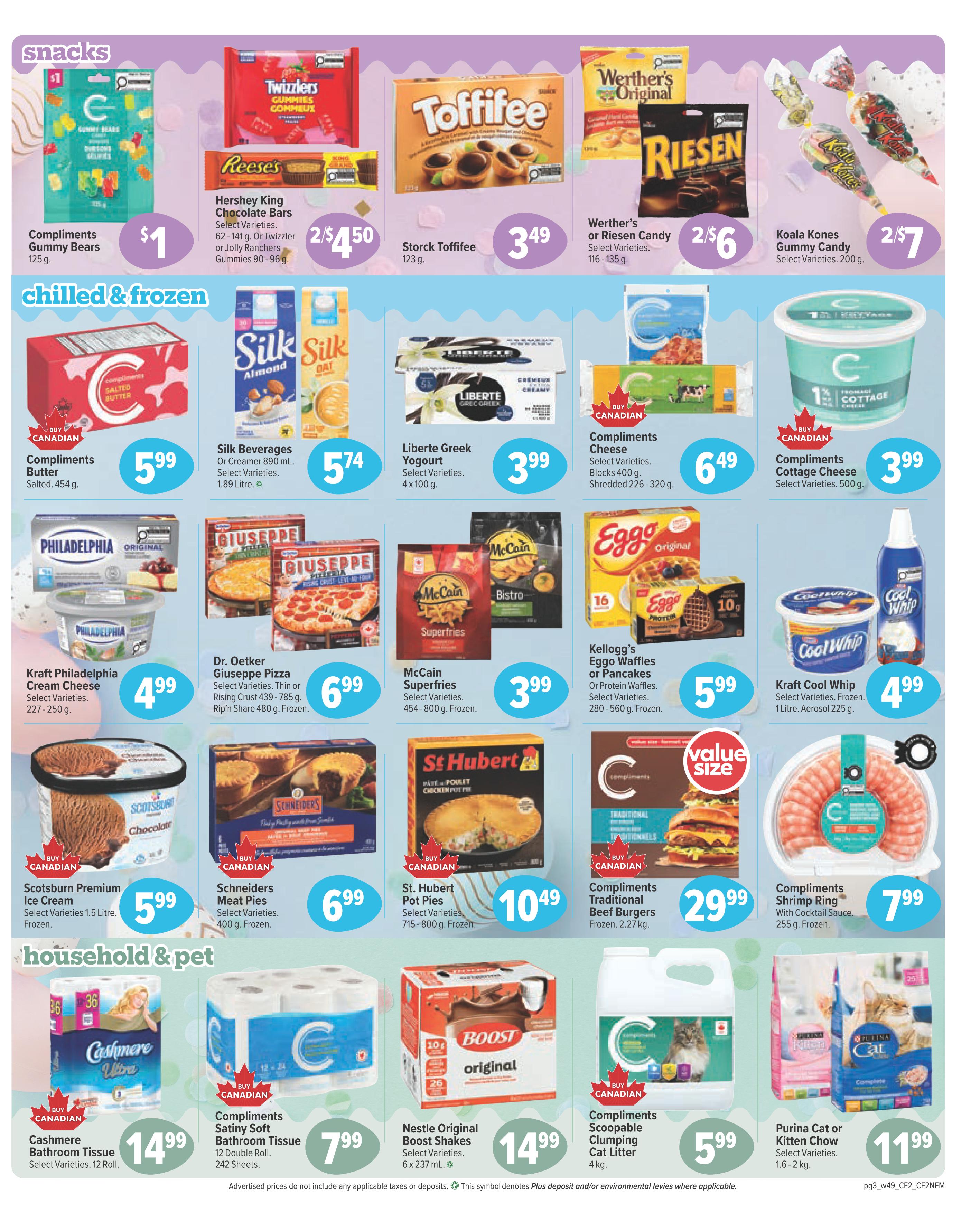 Bidgood's weekly flyer specials page 3 features snacks, chilled & frozen, and household & pet items. Snacks include Compliments Gummy Bears for $1, Hershey King Chocolate Bars for 2/$4.50, Storck Toffifee for $3.49, Werther's or Riesen Candy for 2/$6, and Koala Kones Gummy Candy for 2/$7. Chilled & frozen items include Compliments Butter for $5.99, Silk Beverages for $5.74, Liberte Greek Yogurt for $3.99, Compliments Cheese for $6.49, Kraft Philadelphia Cream Cheese for $4.99, Dr. Oetker Giuseppe Pizza for $6.99, McCain Superfries for $3.99, Kellogg's Eggo Waffles or Pancakes or Protein Waffles for $5.99, Kraft Cool Whip for $4.99, Compliments Cottage Cheese for $3.99, Scotsburn Premium Ice Cream for $5.99, Schneiders Meat Pies for $6.99, St. Hubert Pot Pies for $10.49, Compliments Traditional Beef Burgers for $29.99, and Compliments Shrimp Ring for $7.99. Household & pet items include Cashmere Bathroom Tissue for $14.99, Compliments Satiny Soft Bathroom Tissue for $7.99, Nestle Original Boost Shakes for $14.99, Compliments Scoopable Clumping Cat Litter for $5.99, and Purina Cat or Kitten Chow for $11.99.