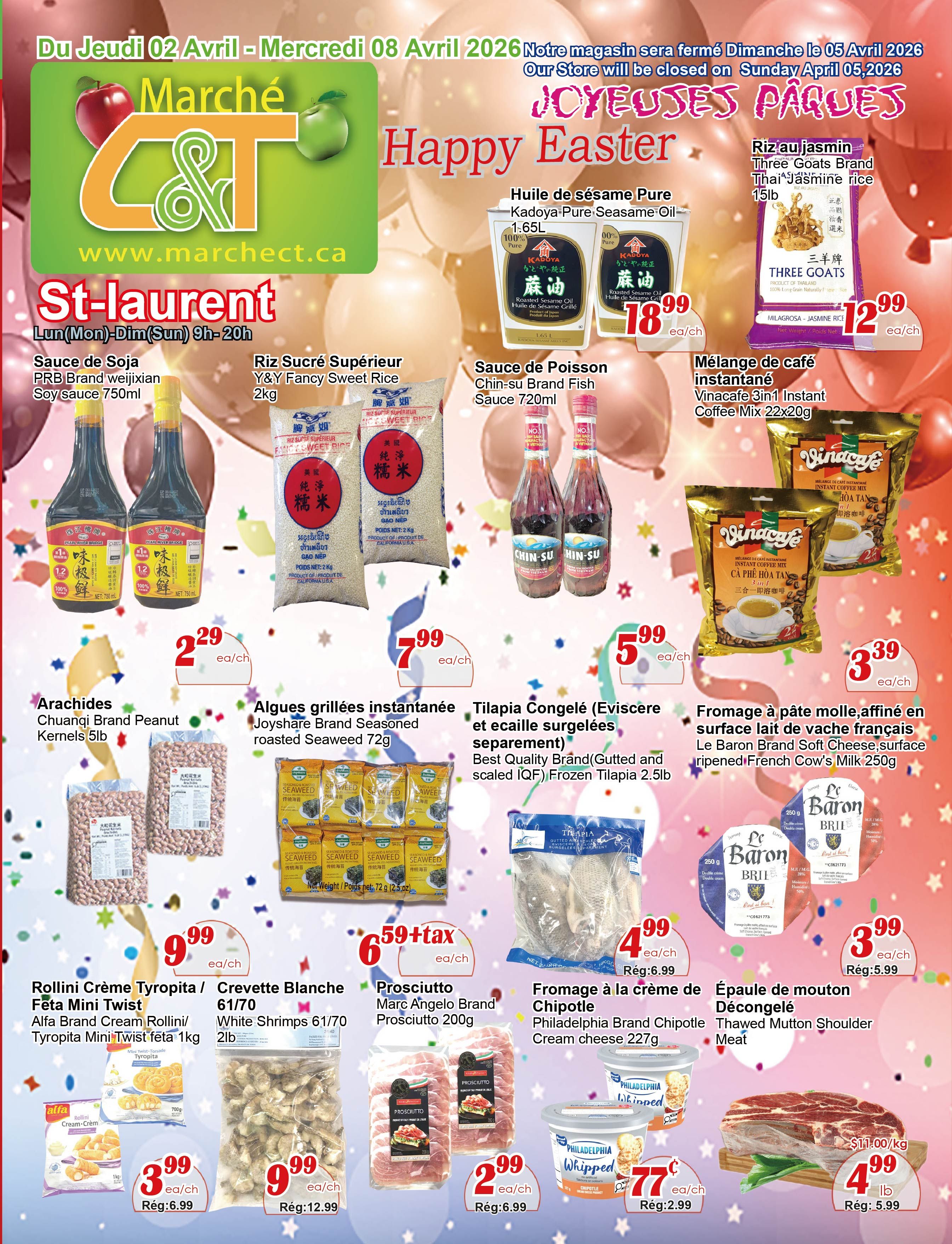 C&T Supermarket St-Laurent weekly flyer specials from April 2 to April 8, 2026. Features include Sauce de Soja PRB Brand weijixian Soy Sauce 750ml for $2.29, Riz Sucré Supérieur Y&Y Fancy Sweet Rice 2kg for $7.99, Huile de sésame Pure Kadoya Pure Sesame Oil 1.65L for $18.99, Riz au jasmin Three Goats Brand Thai Jasmine Rice 15lb for $12.99, Sauce de Poisson Chin-su Brand Fish Sauce 720ml for $5.99, and Vinacafe 3in1 Instant Coffee Mix 22x20g for $3.39. Also available are Chuanqi Brand Peanut Kernels 5lb for $9.99, Joyshare Brand Seasoned Roasted Seaweed 72g for $6.59+tax, Best Quality Brand Frozen Tilapia 2.5lb for $4.99, Alfa Brand Cream Rollini/Tyropita Mini Twist feta 1kg for $3.99, White Shrimps 61/70 2lb for $9.99, Marc Angelo Brand Prosciutto 200g for $2.99, Philadelphia Brand Chipotle Cream cheese 227g for $0.77, and Thawed Mutton Shoulder Meat for $4.99/lb.
