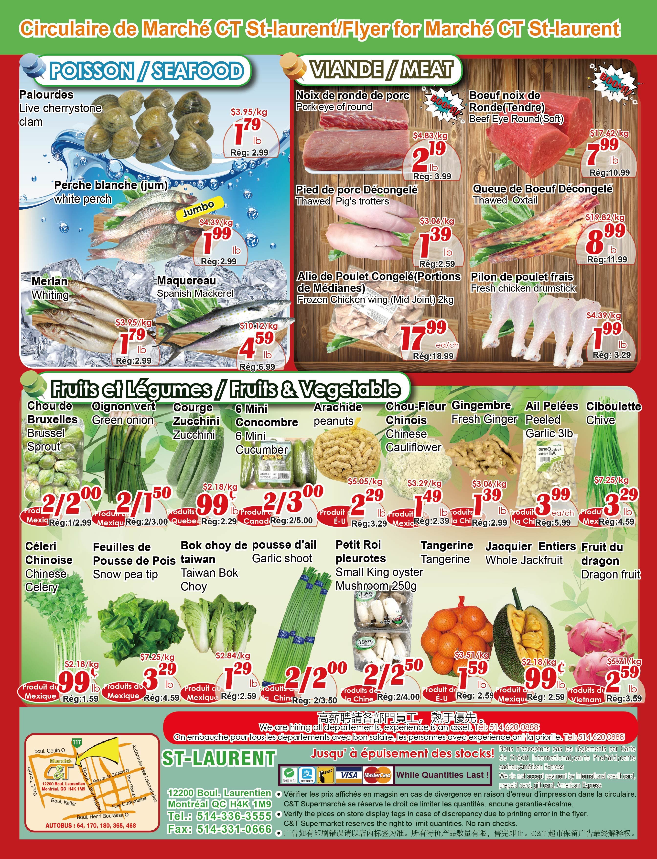 C&T Supermarket flyer page 2 features a variety of seafood, meat, and fresh produce. Seafood includes Live Cherrystone Clams for $1.79/lb (regularly $2.99), Jumbo White Perch for $1.99/lb (regularly $2.99), and Spanish Mackerel for $4.59/lb (regularly $6.99). Meat selections offer Pork Eye of Round for $2.19/lb (regularly $3.99), Thawed Pig's Trotters for $1.39/lb (regularly $2.59), Beef Eye Round (Soft) for $7.99/lb (regularly $10.99), Thawed Oxtail for $8.99/lb (regularly $11.99), and Fresh Chicken Drumsticks for $1.99/lb (regularly $3.29). Frozen Chicken Wings (Mid Joint) 2kg are available for $17.99 each (regularly $18.99). Produce highlights include Brussels Sprouts at 2 for $2.00 (regularly $1.50 each), Green Onions at 2 for $1.50 (regularly $3.00 each), Zucchini for $0.99/lb (regularly $2.29), 6 Mini Cucumbers for 2 for $3.00 (regularly $5.00 each), Peanuts for $2.29/lb (regularly $3.29), Chinese Cauliflower for $1.49/lb (regularly $2.39), Fresh Ginger for $1.39/lb (regularly $2.99), Peeled Garlic (3lb bag) for $3.99 (regularly $5.99), and Chives for $3.29/lb (regularly $4.59). Additional produce includes Chinese Celery for $0.99/lb (regularly $1.59), Snow Pea Tips for $3.29/lb (regularly $4.59), Taiwan Bok Choy for $1.29/lb (regularly $2.59), Garlic Shoot for 2 for $2.00 (regularly $3.50 each), Small King Oyster Mushrooms (250g) for 2 for $2.50 (regularly $4.00 each), Tangerines for $1.59/bag (regularly $3.50/kg), Whole Jackfruit for $0.99/lb (regularly $2.59), and Dragon Fruit for $2.59/lb (regularly $3.59). The flyer also includes store information for C&T Supermarket in St-Laurent, Laurent, Laurent, Laurent, Laurent, Quebec.