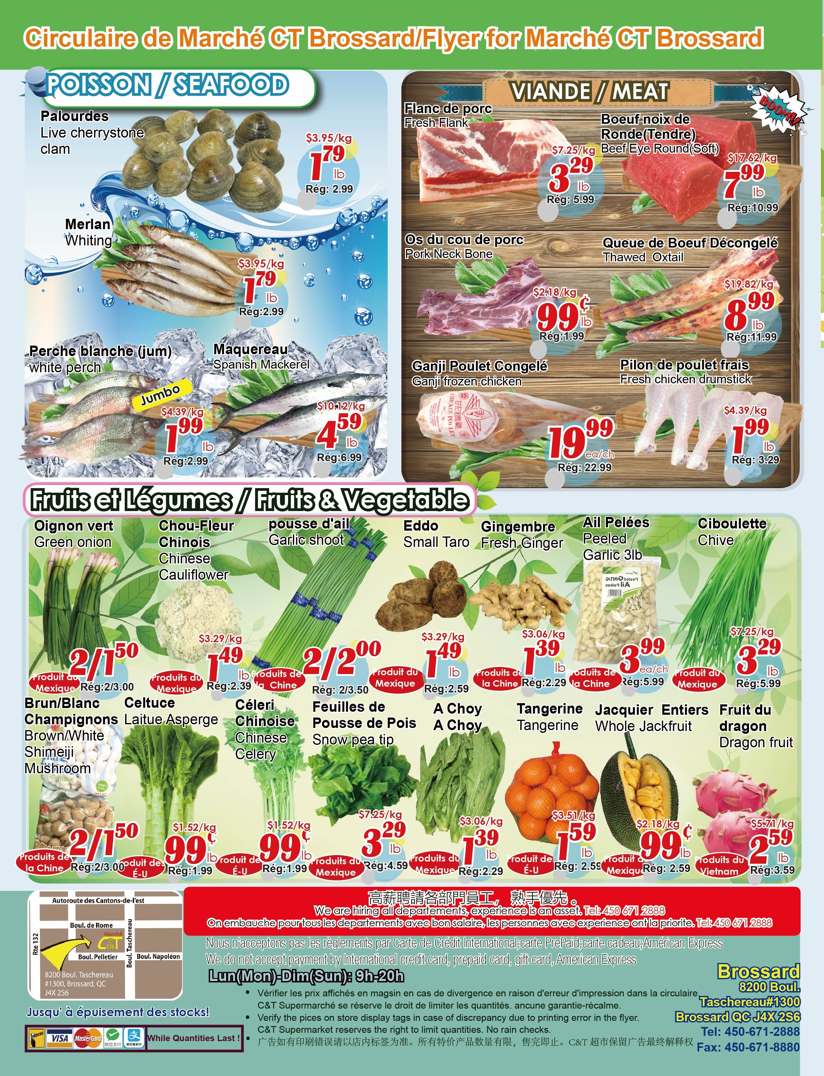 C&T Supermarket Brossard flyer page 2 features a selection of seafood and meat on the top half, and fresh fruits and vegetables on the bottom half. Seafood includes Live cherrystone clam for $1.79/lb (regularly $2.99), Whiting for $1.79/lb (regularly $2.99), White perch for $1.99/lb (regularly $2.99), and Spanish Mackerel for $4.59/lb (regularly $6.99). Meat options are Fresh Flank for $3.29/lb (regularly $5.99), Pork Neck Bone for $0.99/lb (regularly $1.99), Thawed Oxtail for $8.99/lb (regularly $11.99), and Fresh chicken drumstick for $1.99/lb (regularly $3.29). The bottom section highlights fruits and vegetables: Green onion for 2 for $1.50 (regularly $3.00), Chinese Cauliflower for $1.49/lb (regularly $2.99), Garlic shoot for 2 for $2.00 (regularly $3.50), Brown/White Shimeiji Mushroom for 2 for $1.50 (regularly $3.00), Chinese Celery for $0.99/lb (regularly $1.99), Snow pea tip for $3.29/lb (regularly $4.59), Eddo Small Taro for $1.39/lb (regularly $2.29), Fresh Ginger for $1.39/lb (regularly $2.29), Peeled Garlic 3lb bag for $3.99 each (regularly $5.99), Chive for $3.29/lb (regularly $5.99), A Choy for $1.39/lb (regularly $2.29), Tangerine for $1.59/lb (regularly $2.59), Whole Jackfruit for $0.99/lb (regularly $2.59), and Dragon fruit for $2.59/lb (regularly $3.59). The flyer also includes store hours, location, and payment methods.