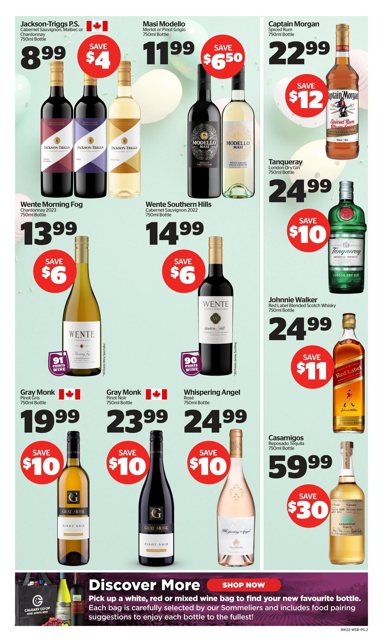 Calgary Co-op Wine Spirits Beer flyer, page 3. Featured products include Jackson-Triggs P.S. Cabernet Sauvignon, Malbec or Chardonnay 750ml bottle for $8.99, saving $4. Masi Modello Merlot or Pinot Grigio 750ml bottle for $11.99, saving $6.50. Captain Morgan Spiced Rum 750ml bottle for $22.99, saving $12. Tanqueray London Dry Gin 750ml bottle for $24.99, saving $10. Wente Morning Fog Chardonnay 2023 750ml bottle for $13.99, saving $6. Wente Southern Hills Cabernet Sauvignon 2022 750ml bottle for $14.99, saving $6. Johnnie Walker Red Label Blended Scotch Whisky 750ml bottle for $24.99, saving $11. Gray Monk Pinot Gris 750ml bottle for $19.99, saving $10. Gray Monk Pinot Noir 750ml bottle for $23.99, saving $10. Whispering Angel Rosé 750ml bottle for $24.99, saving $10. Casamigos Reposado Tequila 750ml bottle for $59.99, saving $30. Also features a 'Discover More' section with wine bags selected by sommeliers.