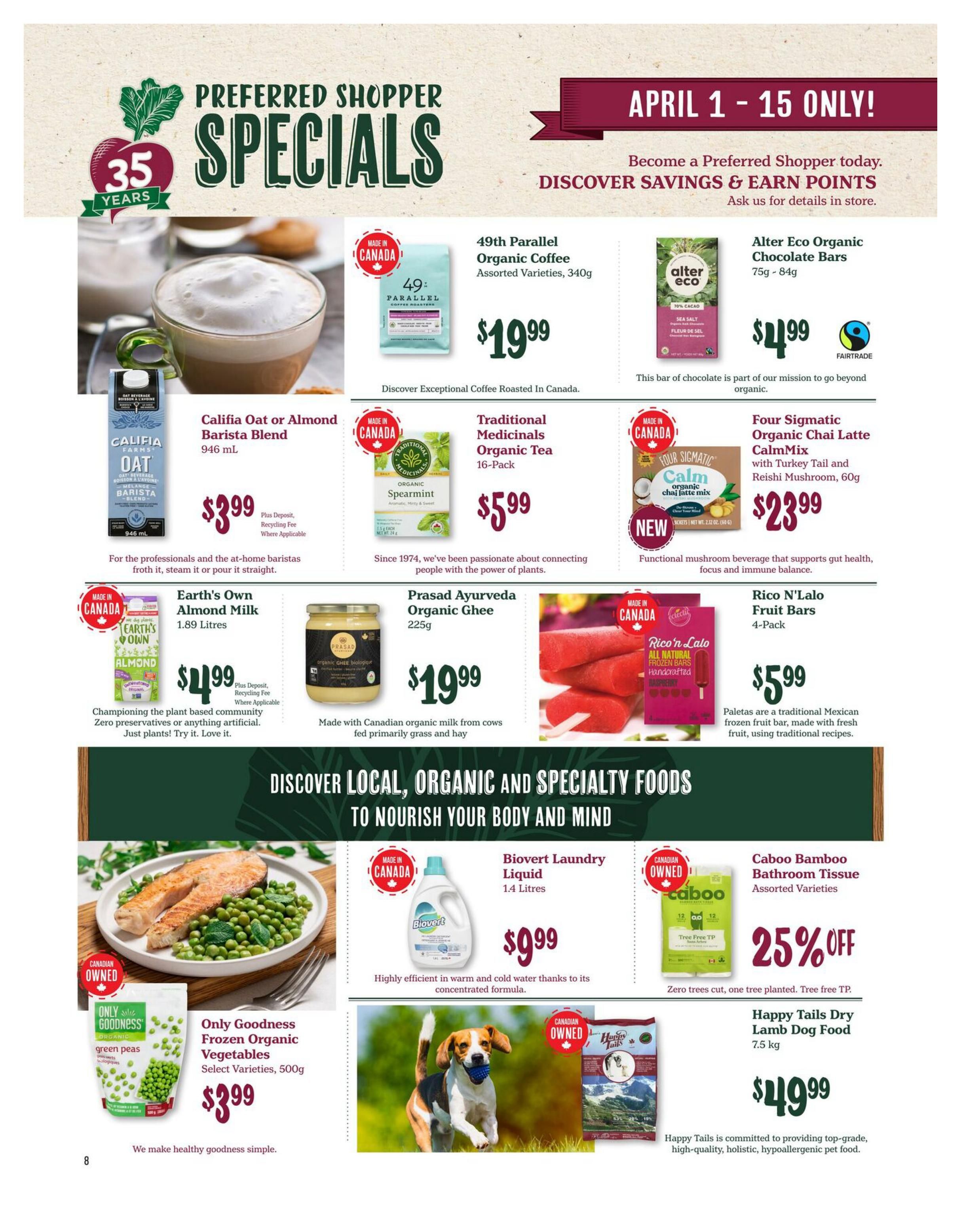 Choices Markets Preferred Shopper Specials flyer for April 1-15. Featured items include Califia Oat or Almond Barista Blend 946 mL for $3.99, 49th Parallel Organic Coffee Assorted Varieties 340g for $19.99, Alter Eco Organic Chocolate Bars 75g-84g for $4.99, Traditional Medicinals Organic Tea 16-Pack for $5.99, Four Sigmatic Organic Chai Latte CalmMix 60g for $23.99, Earth's Own Almond Milk 1.89 Litres for $4.99 (plus deposit/recycling fee), Prasad Ayurveda Organic Ghee 225g for $19.99, Rico N'Lalo Fruit Bars 4-Pack for $5.99, Only Goodness Frozen Organic Green Peas 500g for $3.99, Biovert Laundry Liquid 1.4 Litres for $9.99, Caboo Bamboo Bathroom Tissue Assorted Varieties with 25% off, and Happy Tails Dry Lamb Dog Food 7.5 kg for $49.99. The flyer also highlights discovering local, organic, and specialty foods.